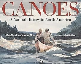 Canoes: A Natural History in North America (Posthumanities)