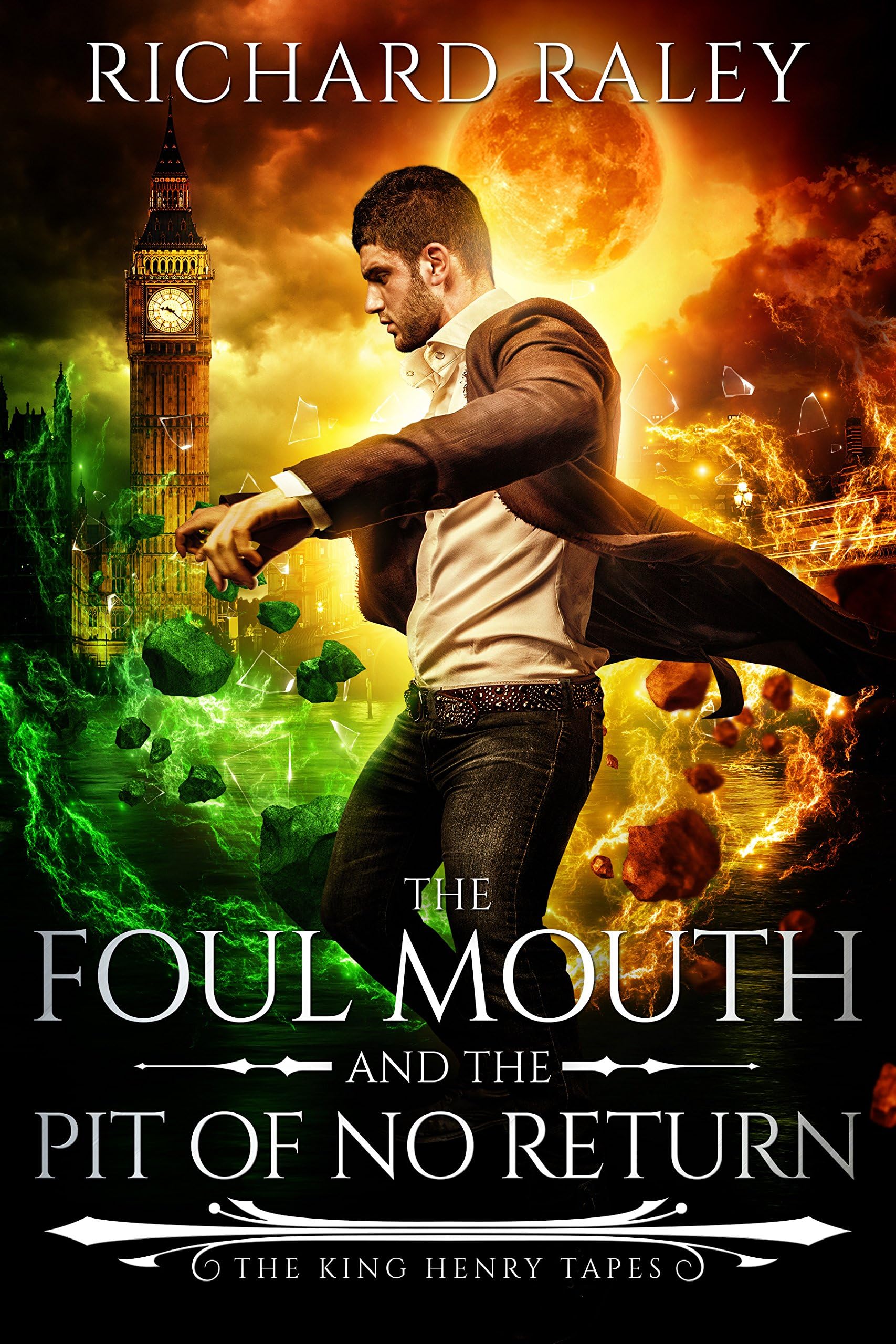 The Foul Mouth and the Pit of No Return (The King Henry Tapes Book 6) Kindle Edition