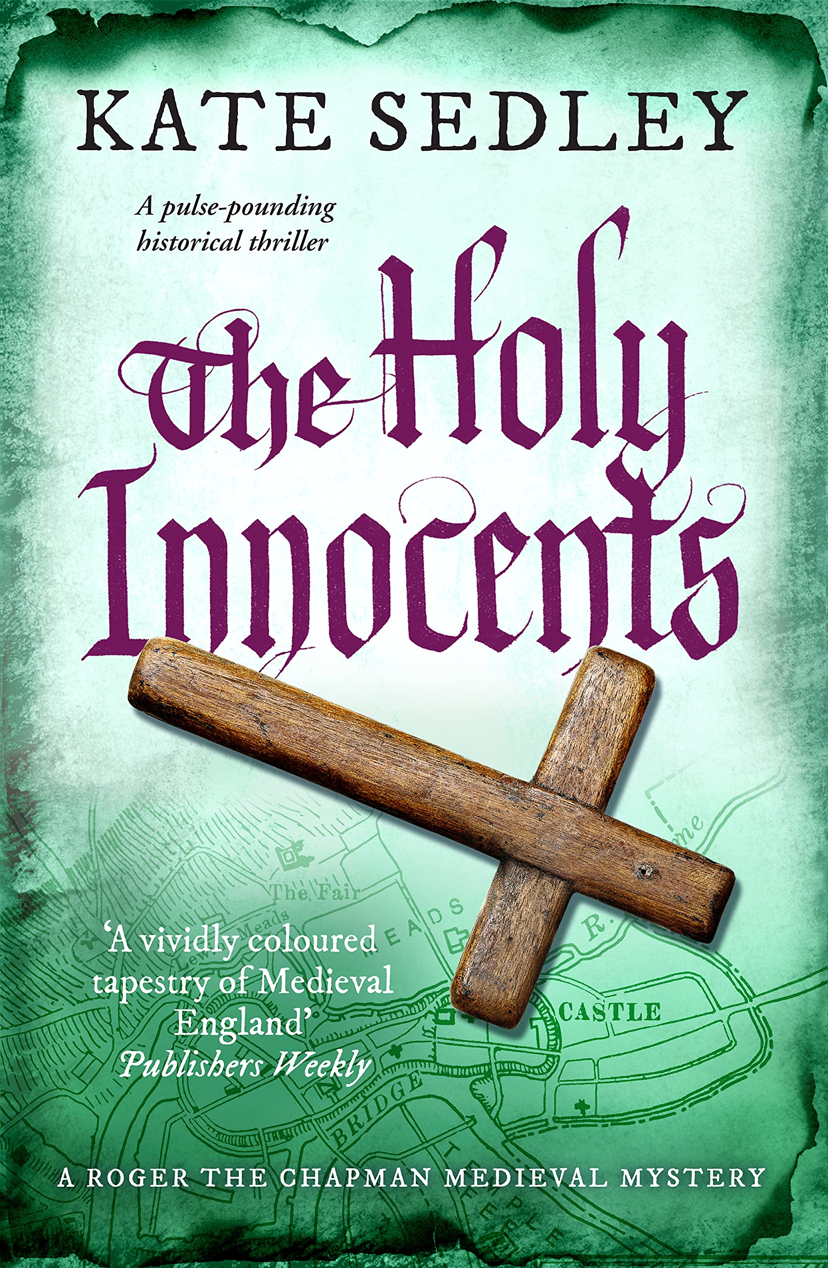 The Holy Innocents: A pulse-pounding historical thriller (Roger the Chapman Mysteries Book 4)