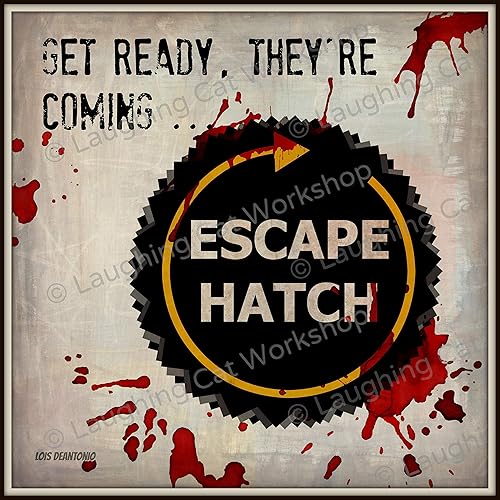 Funny Zombie print hipster Zombies Apocalypse Poster Zombie lovers gift The walking dead art Blood dead ones escape hatch joke wall art Teens dorm