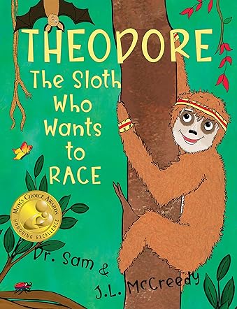 Theodore, The Sloth Who Wants to Race