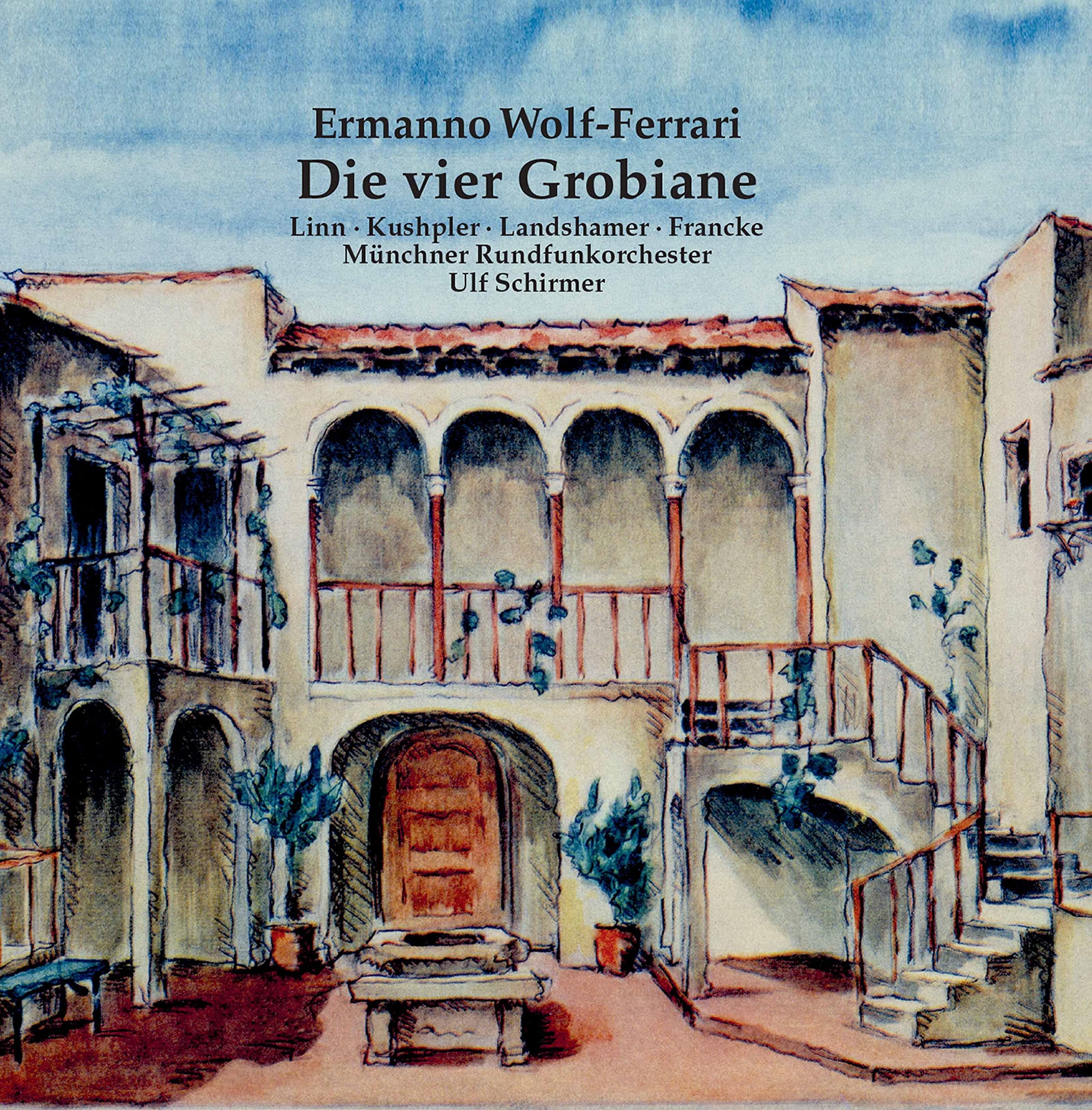 Christina Landshamer - Ermanno Wolf-Ferrari: Die Vier Grobiane CD