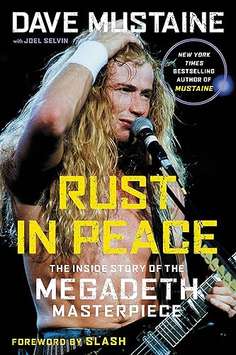 Rust in Peace The Inside Story of the Megadeth Masterpiece