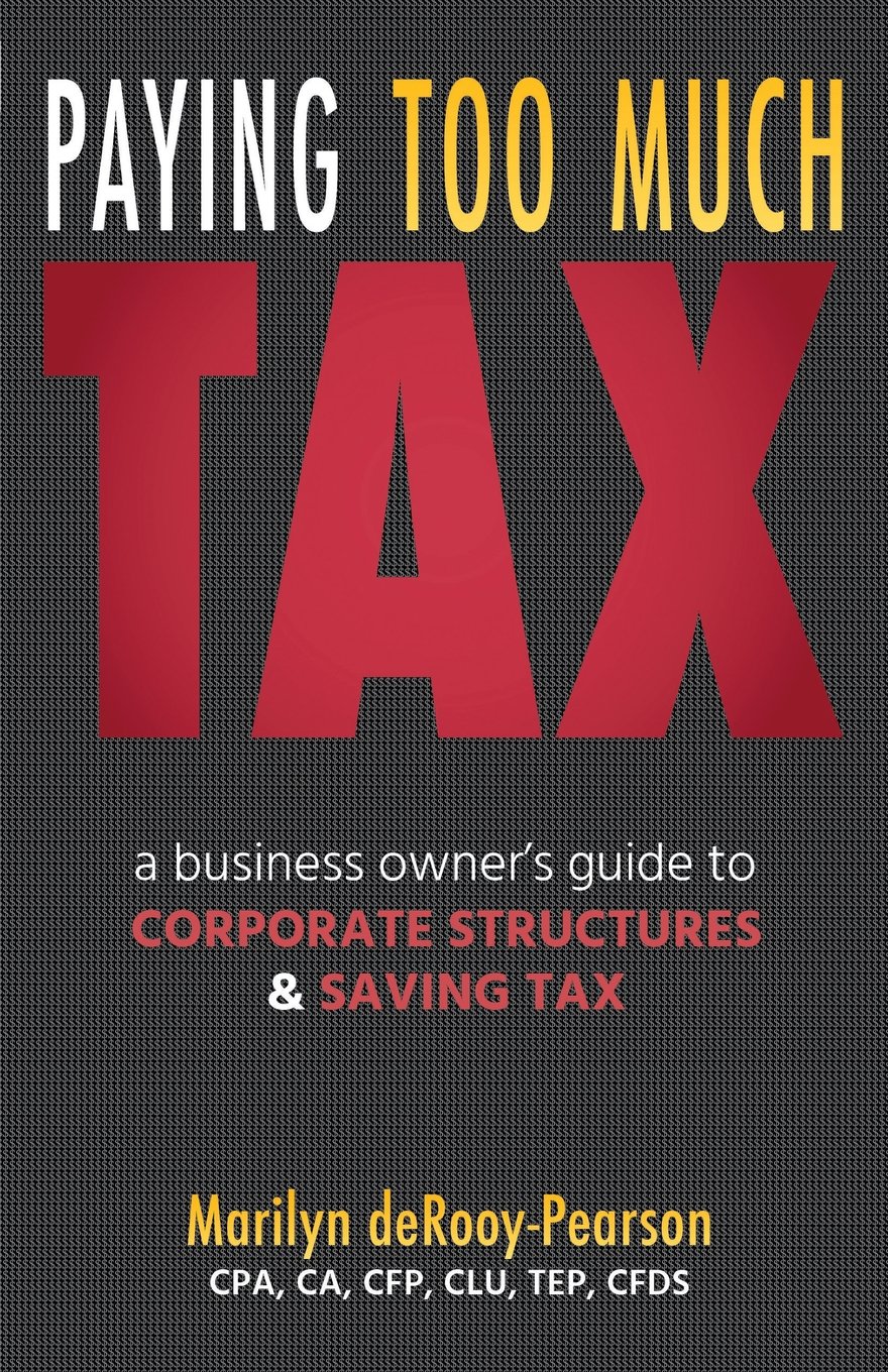 Buy Paying Too Much Tax: A Business Owner's Guide to Corporate Structures and Saving Tax — BookShops.in