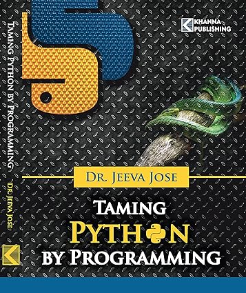 Taming PYTHON By Programming eBook : Jose, Jeeva: Amazon.in: Kindle Store