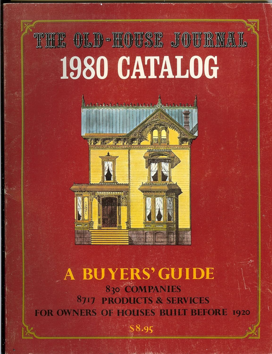 The OldHouse Journal 1980 Catalog, a buyers' Guide Editor