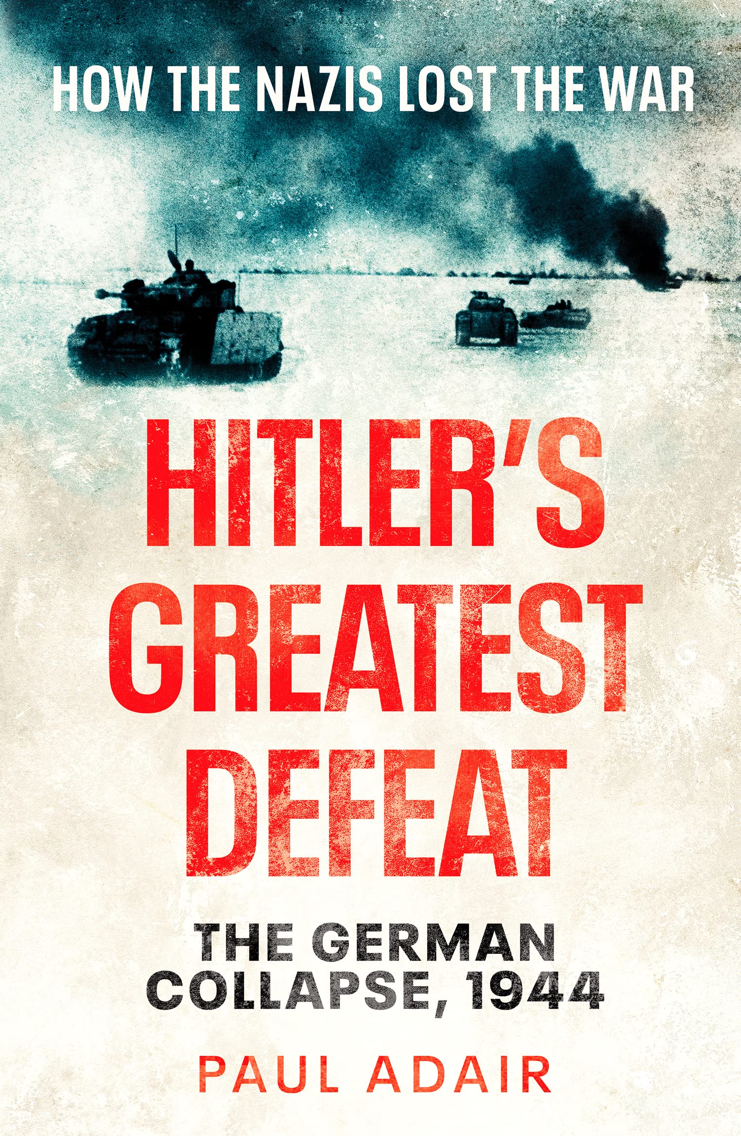 Hitler's Greatest Defeat