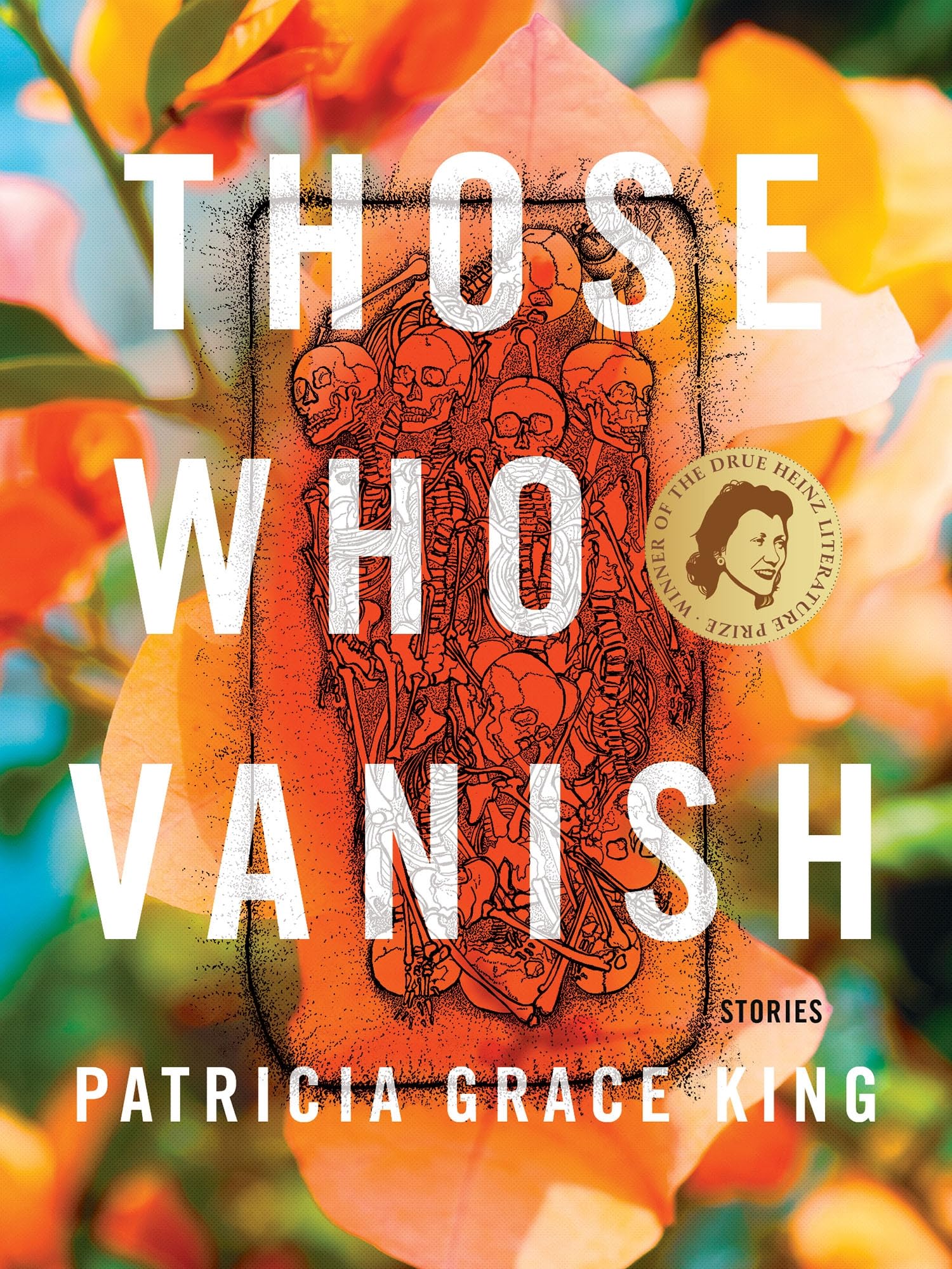 Those Who Vanish (Drue Heinz Literature Prize)