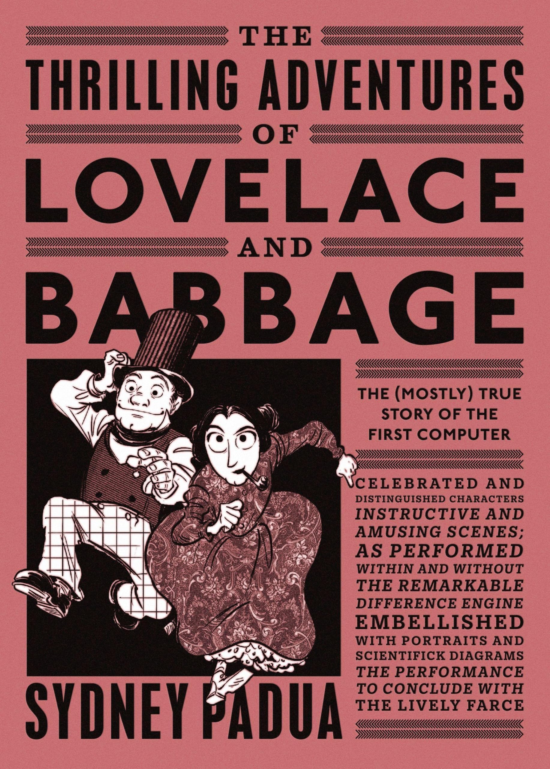 Penguin Books Ltd (Uk) The Thrilling Adventures Of Lovelace And Babbage: The (Mostly) True Story Of The First Computer
