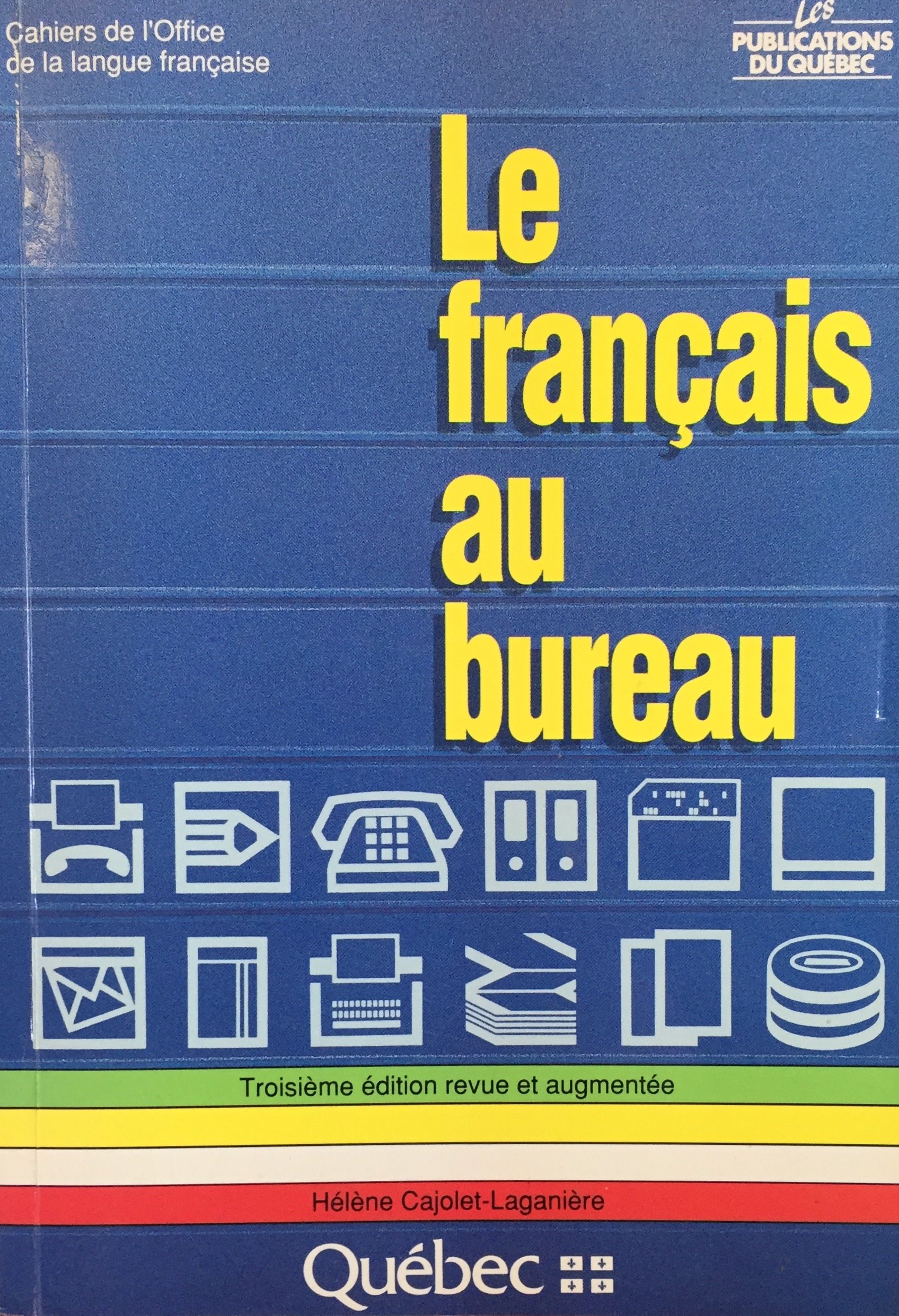 Title: Le francais au bureau (Cahiers de l'Office de la l [Paperback] He?le`ne Cajolet-Laganie`re
