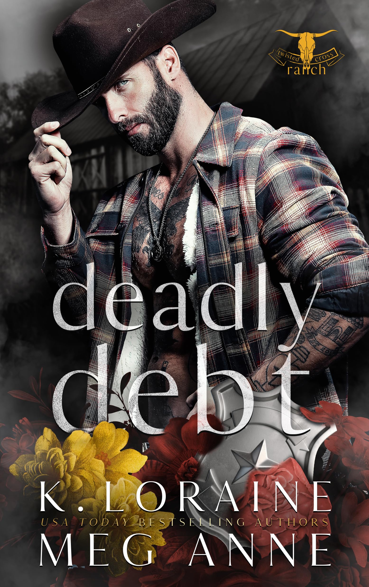Deadly Debt: Twisted Cross Ranch, Book 3
