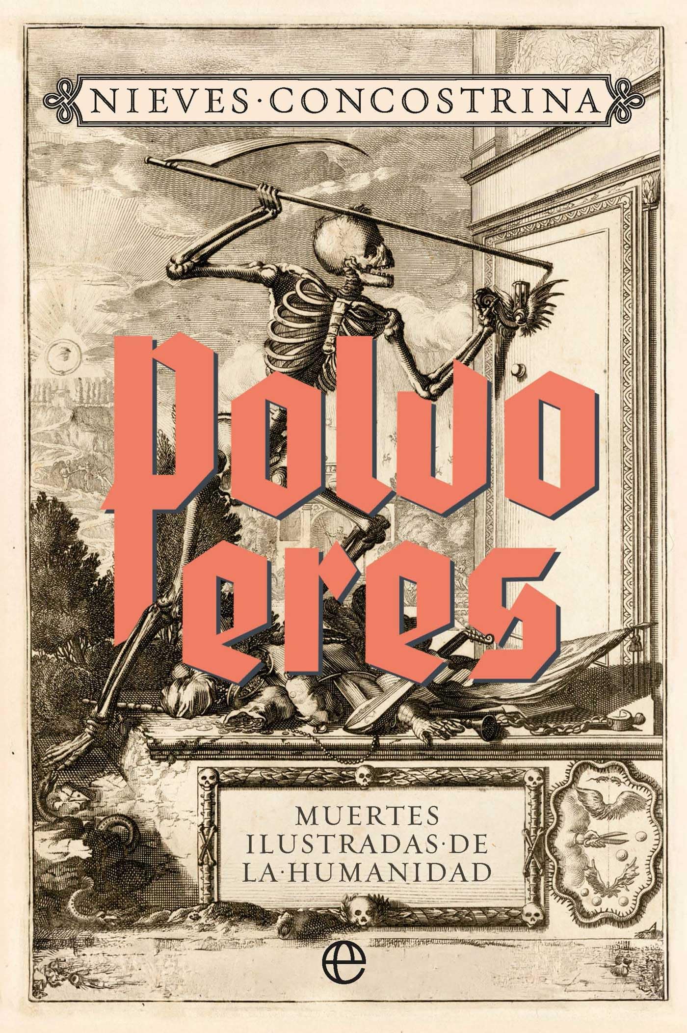 Polvo eres. Muertes ilustradas de la humanidad