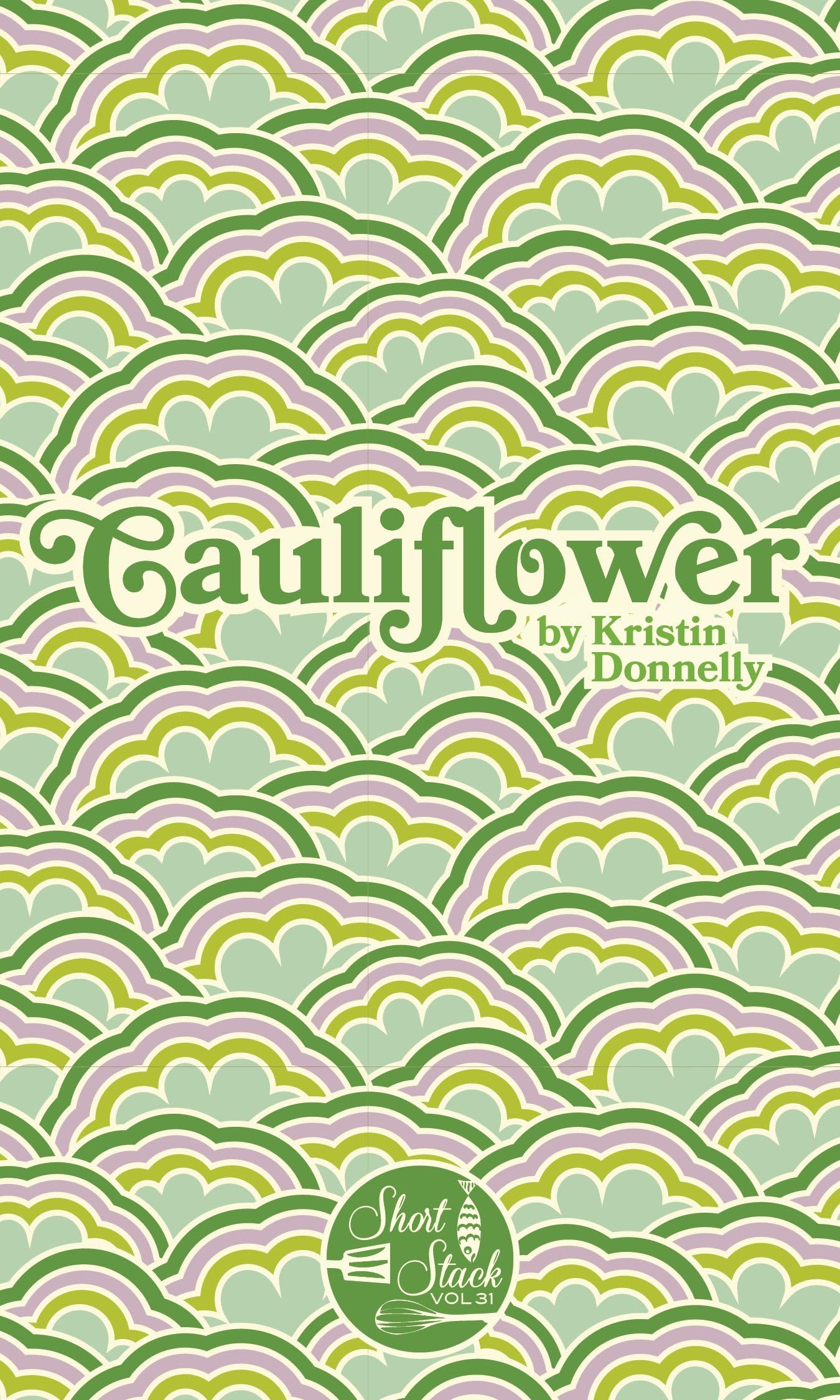 Cauliflower (Short Stack) Paperback – January 10, 2018