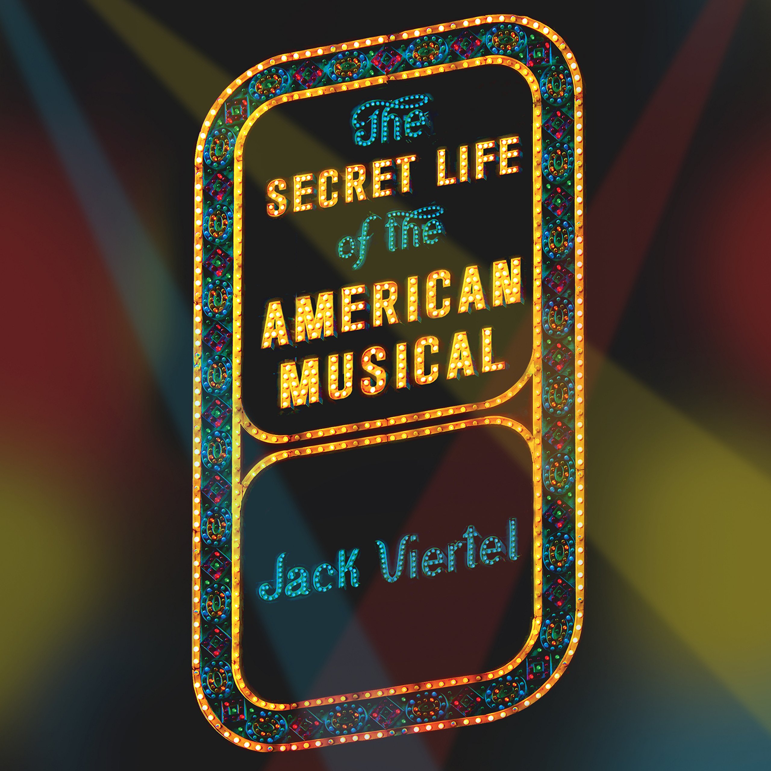 Cover art for The Secret Life of the American Musical