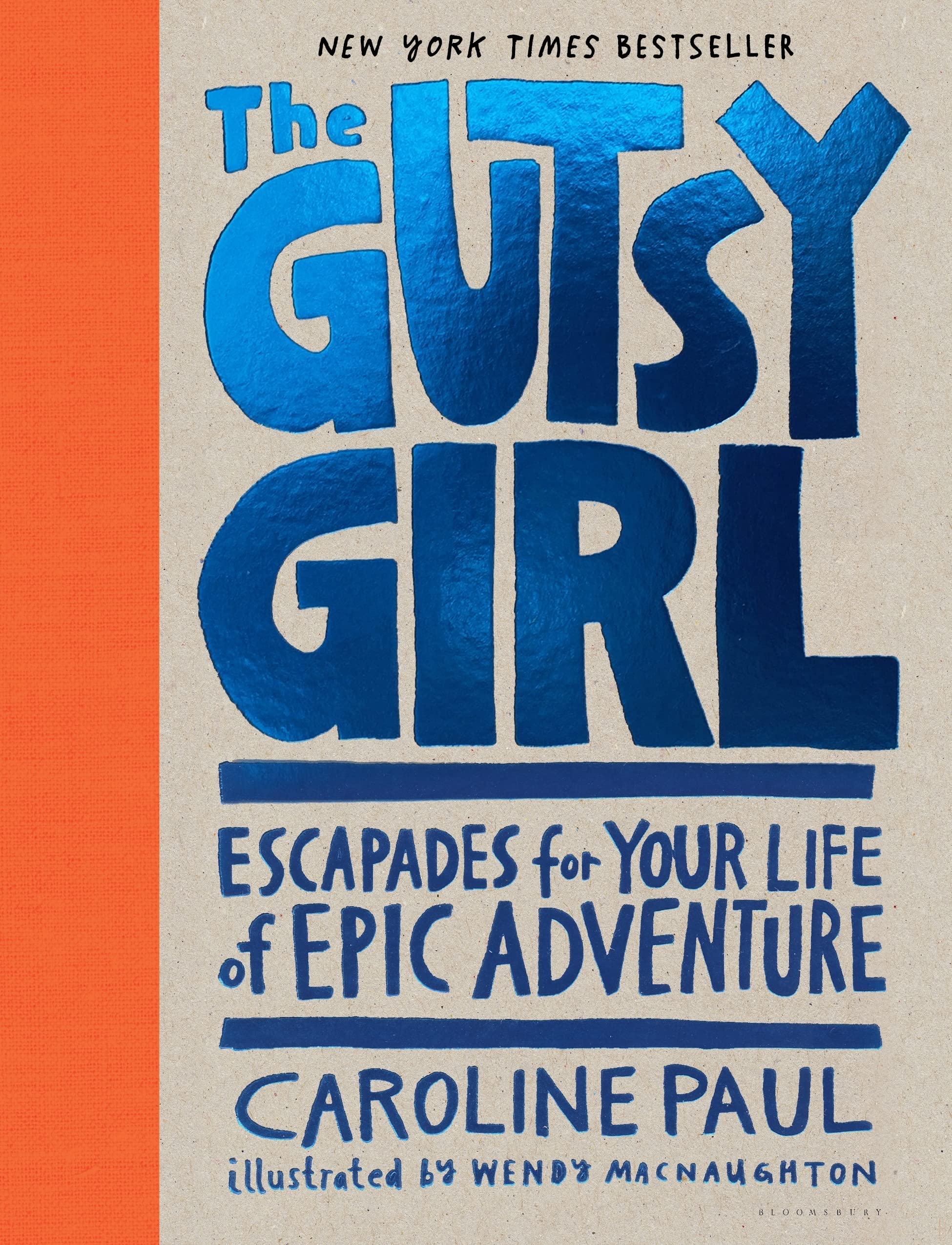Buy The Gutsy Girl: Escapades for Your Life of Epic Adventure — BookShops.in
