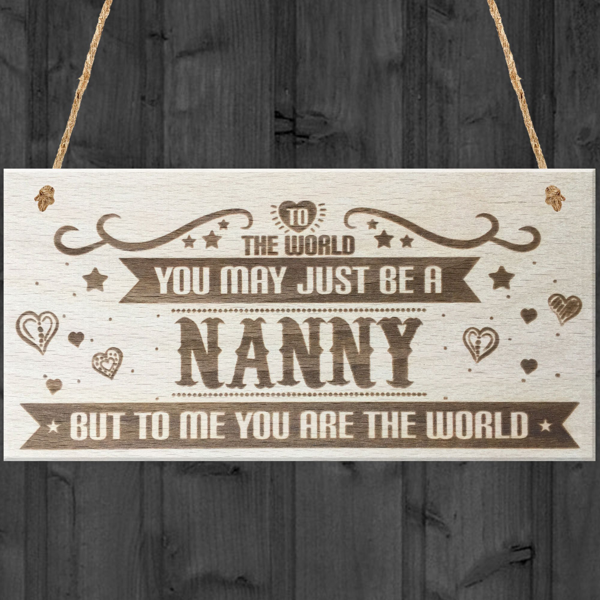 Red Ocean To the World You May Just Be a Nanny but to Me You Are the World Wooden Hanging Plaque Love Gift Sign Friendship Present 200 x 100 mm Wood