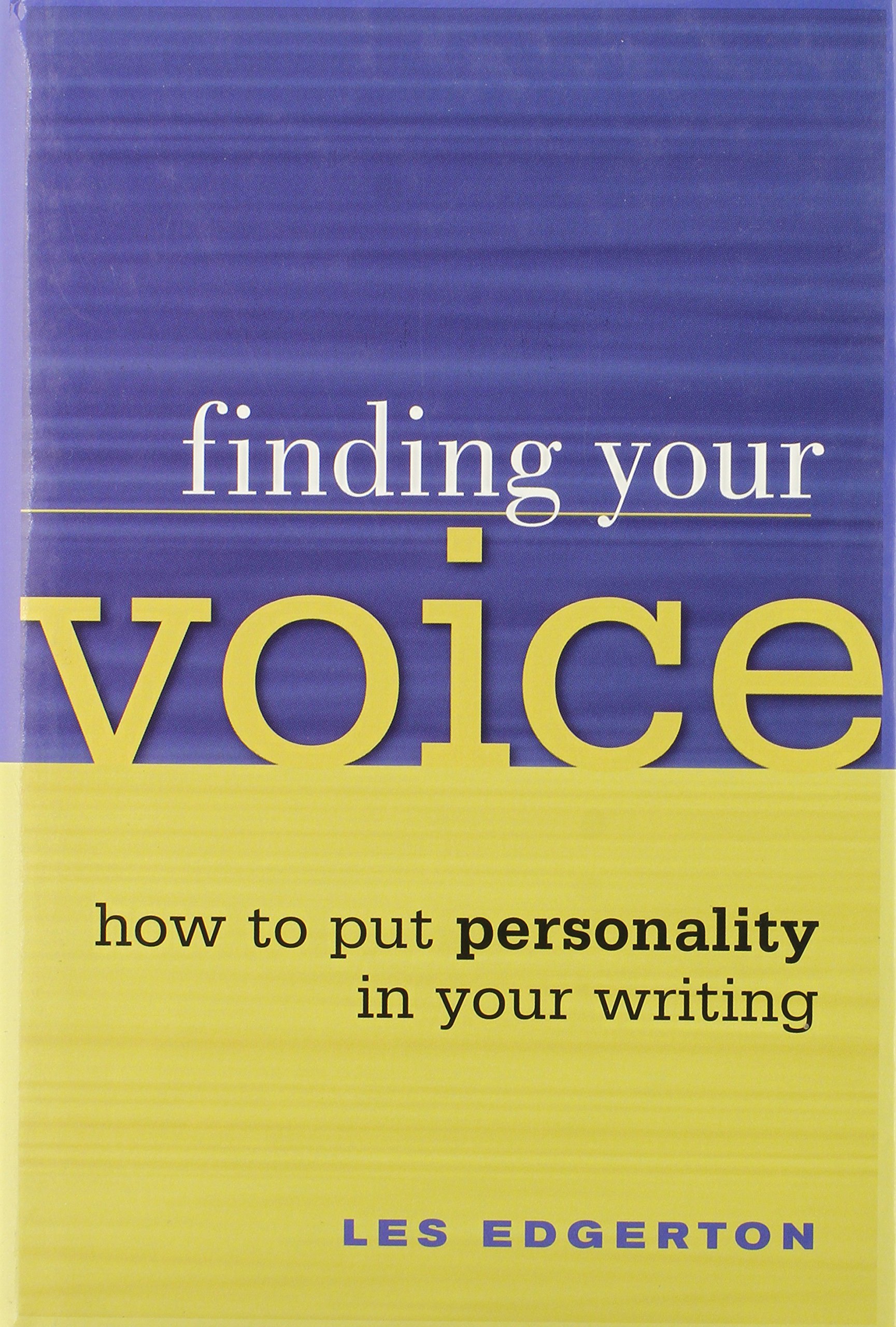 Buy Finding Your Voice: How to Put Personality in Your Writing — BookShops.in