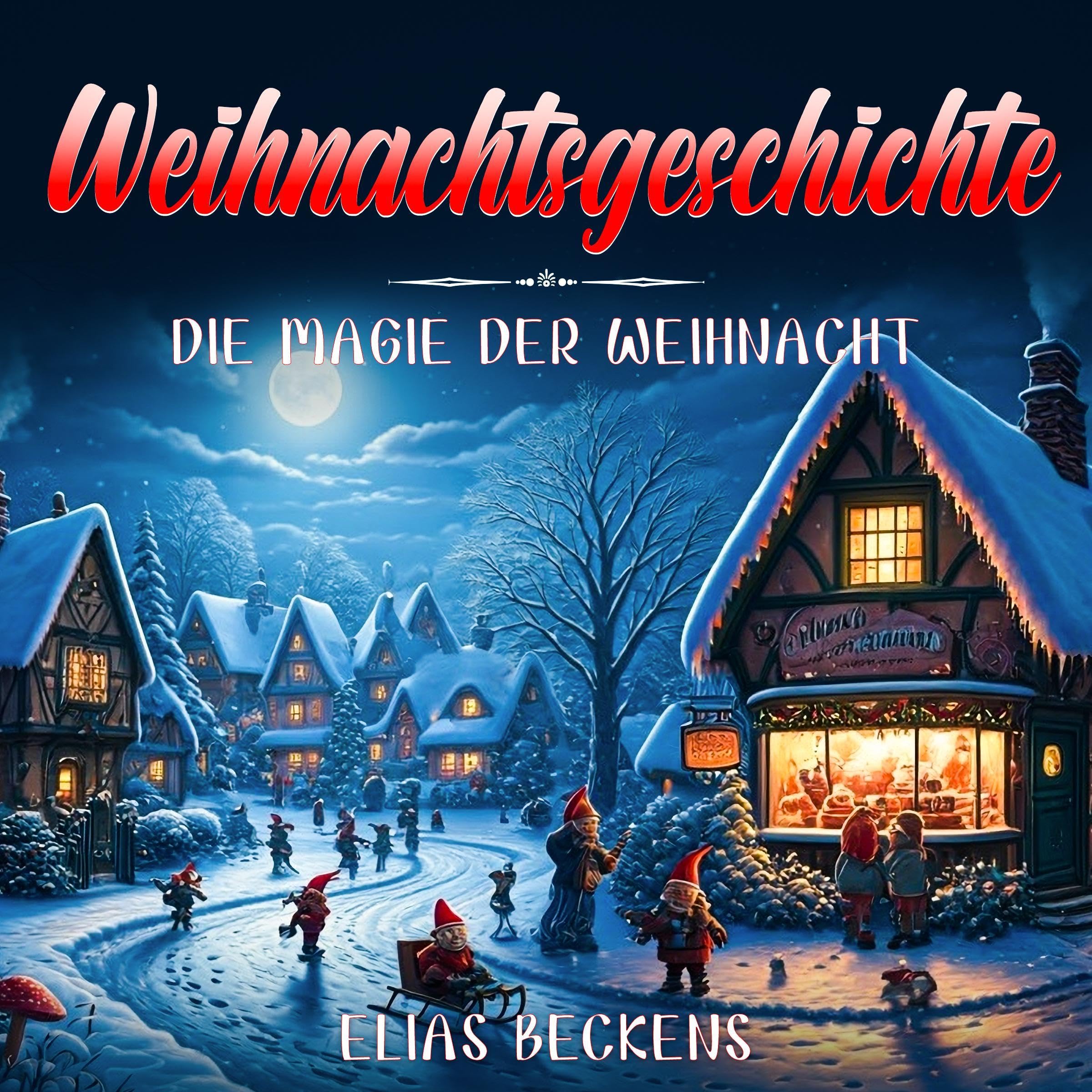 Weihnachtsgeschichte [Christmas Story]