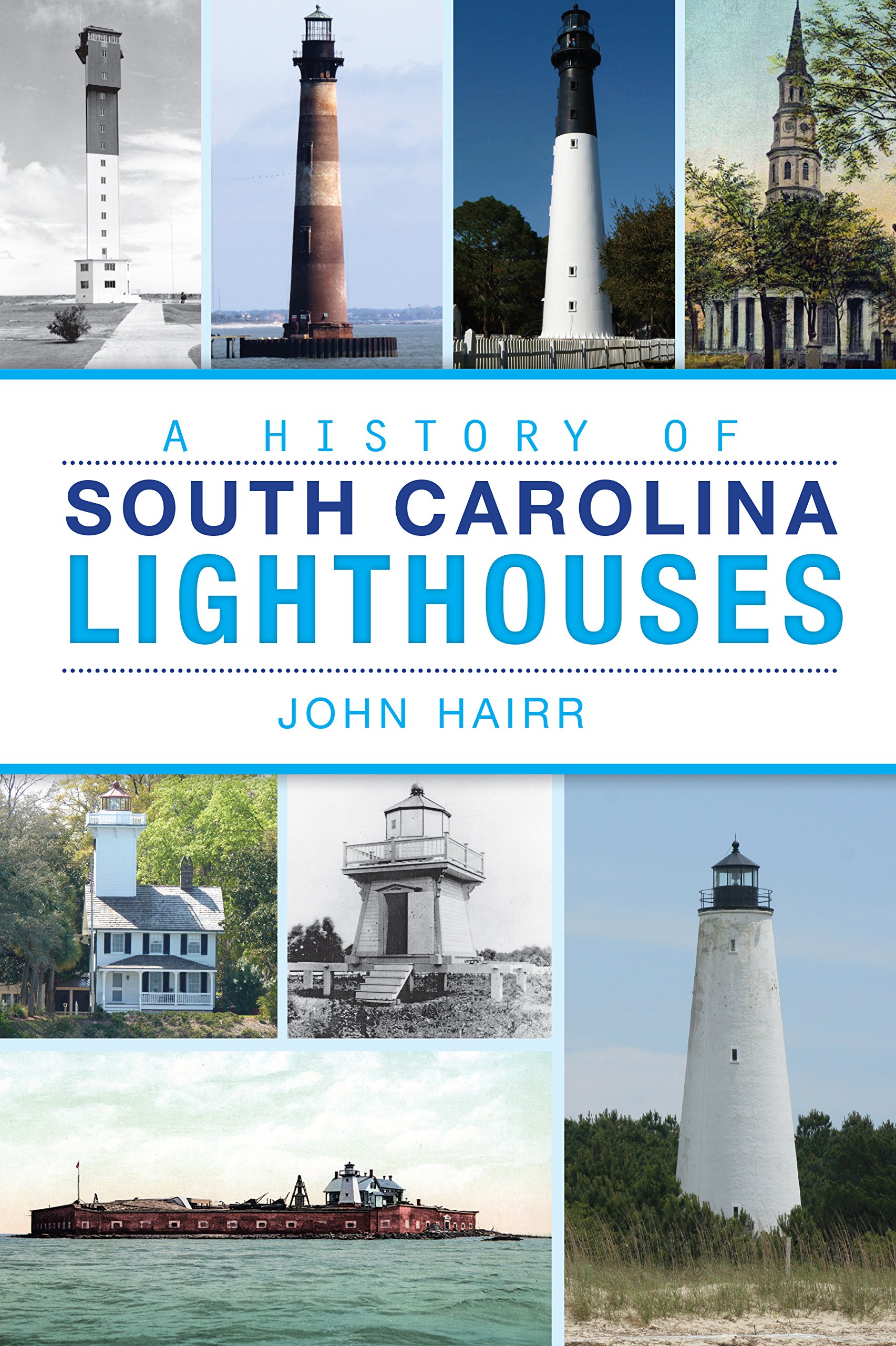 A History of South Carolina Lighthouses (Landmarks)