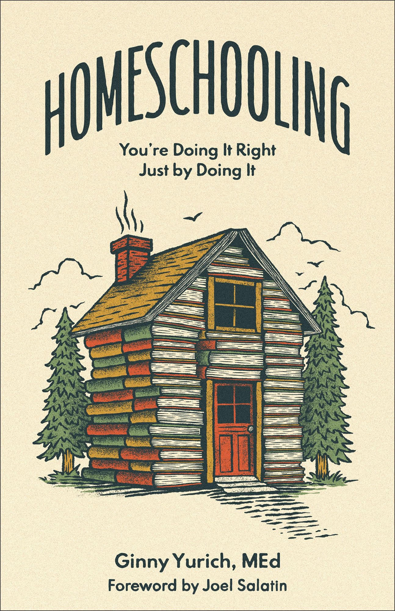 Homeschooling: You're Doing It Right Just by Doing It