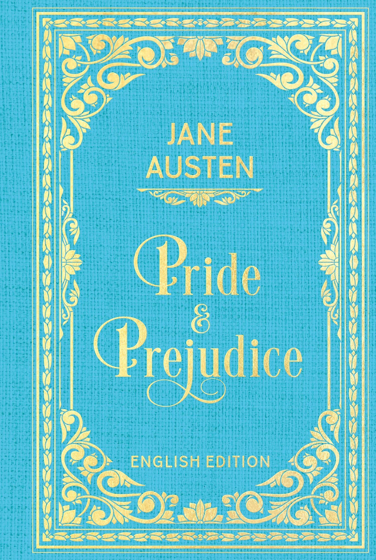 Pride and Prejudice: Clothbound with Gold Embossing (English Edition)