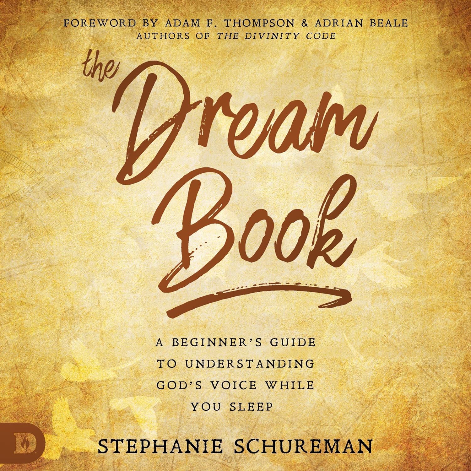 The Dream Book: A Beginner’s Guide to Understanding God’s Voice While You Sleep