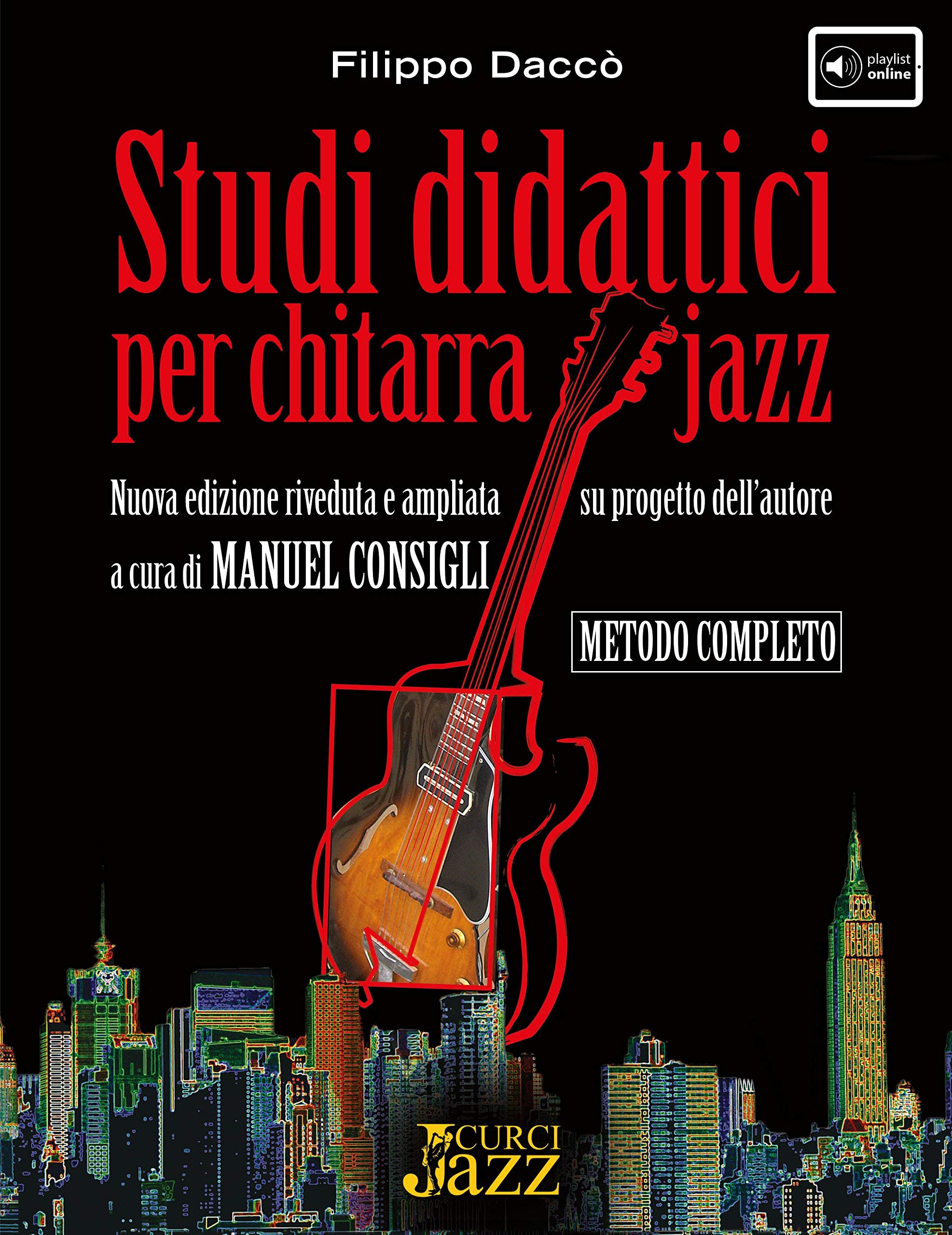 Studi didattici per chitarra jazz. Nuova edizione riveduta e ampl...