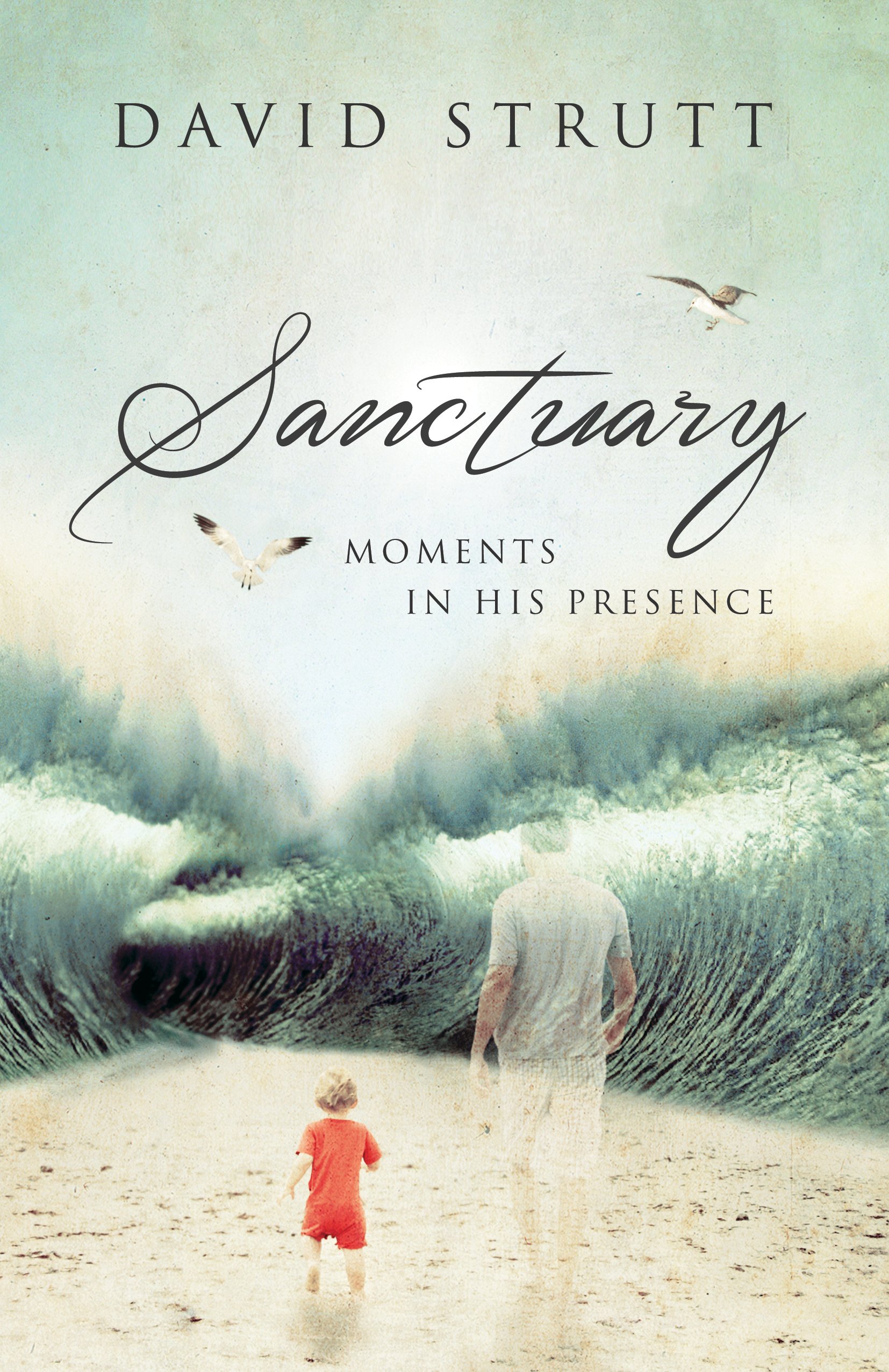 Sanctuary: Moments In His Presence