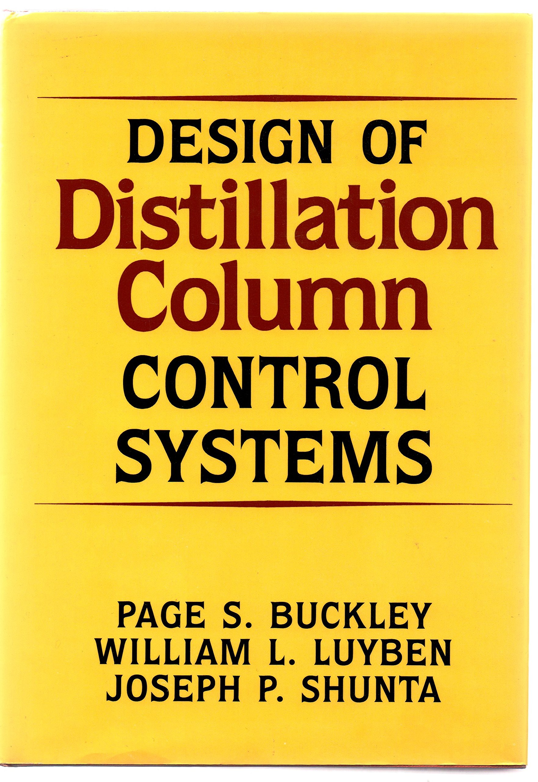 Design of Distillation Column Control Systems