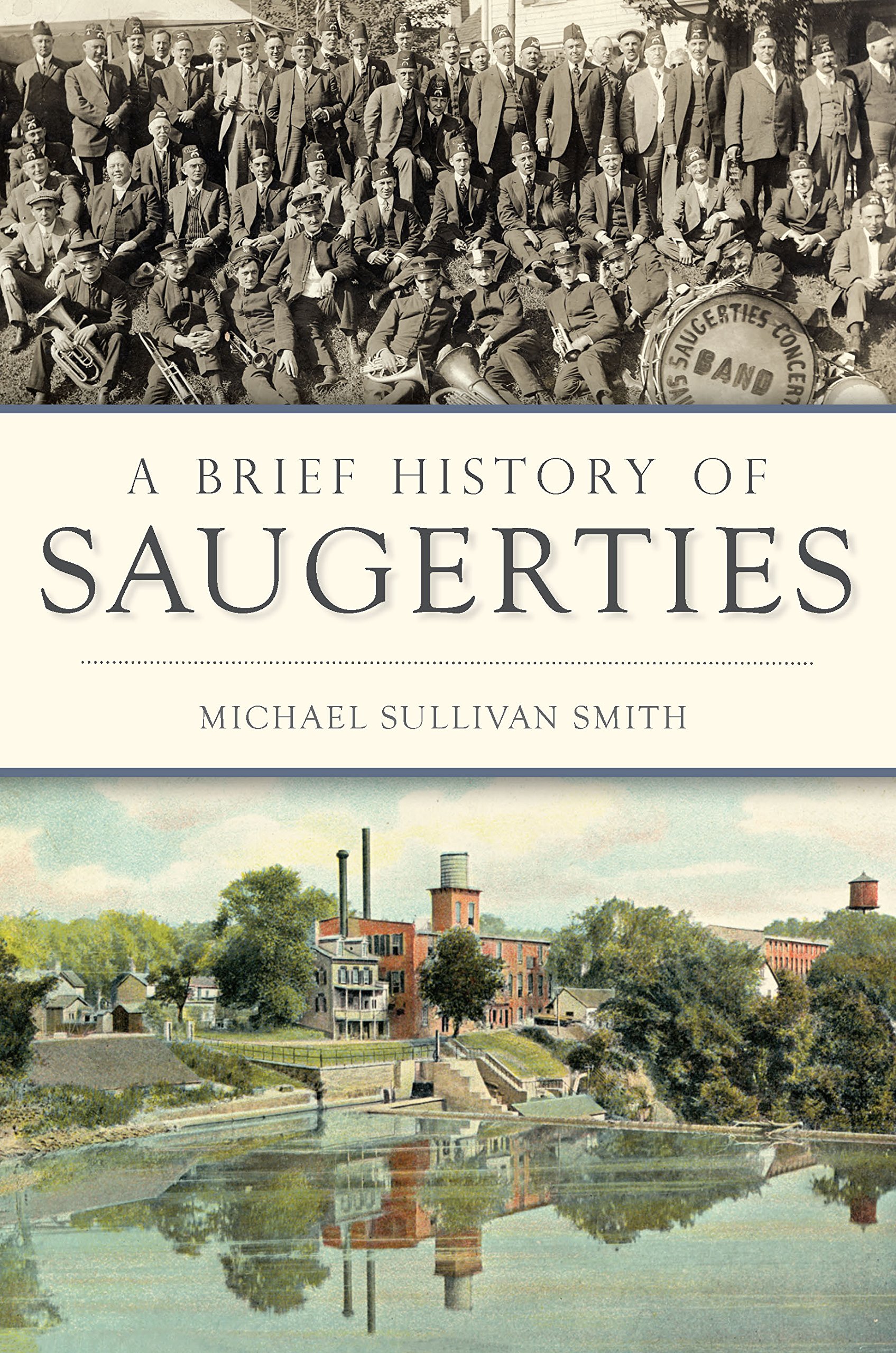 A Brief History of Saugerties lecture idéale pour votre voyage historique aux USA