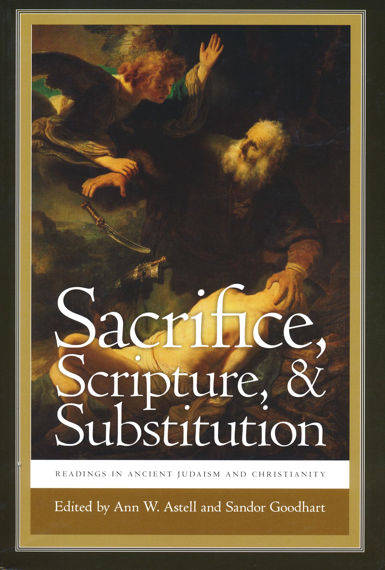 Sacrifice Scripture and Substitution by Ann W. Astell PAPERBACK 9780268020385