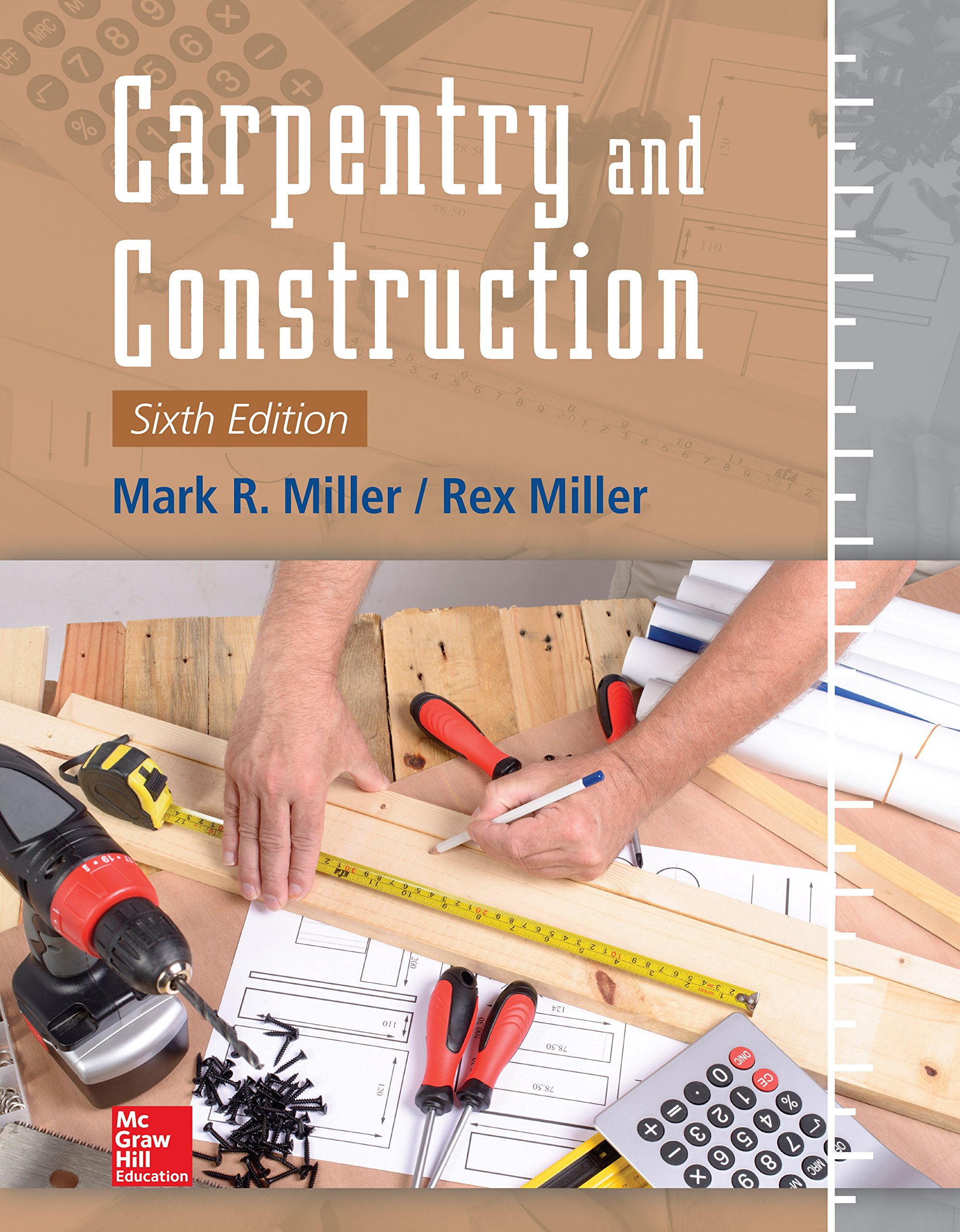 Carpentry and Construction 6th Edition : guide pour rénover sa maison en bois