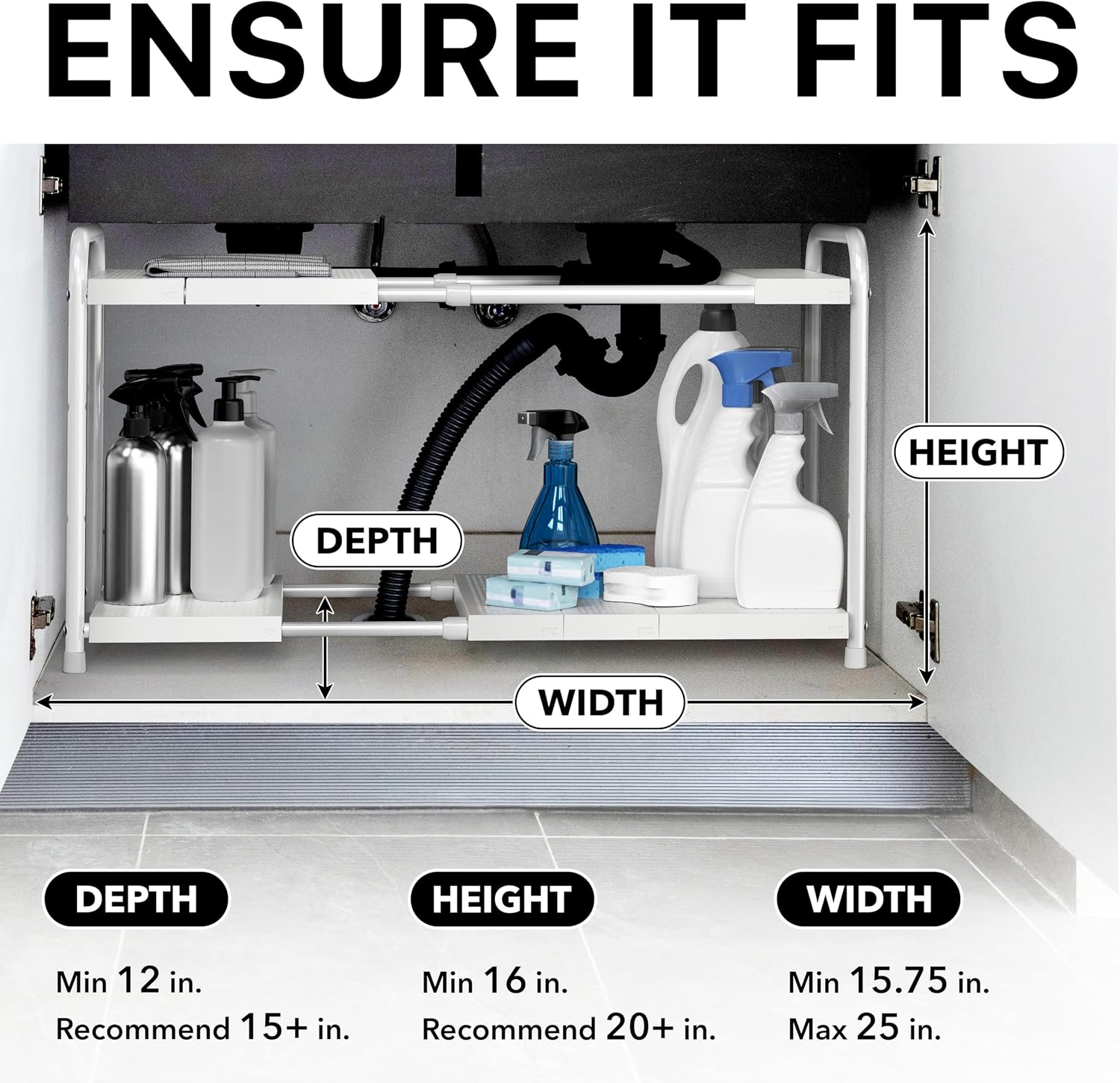 Image demonstrating how to ensure the organizer fits under a sink, with minimum recommended depth of 12 inches, height of 16 inches, and width between 15.75 and 25 inches.
