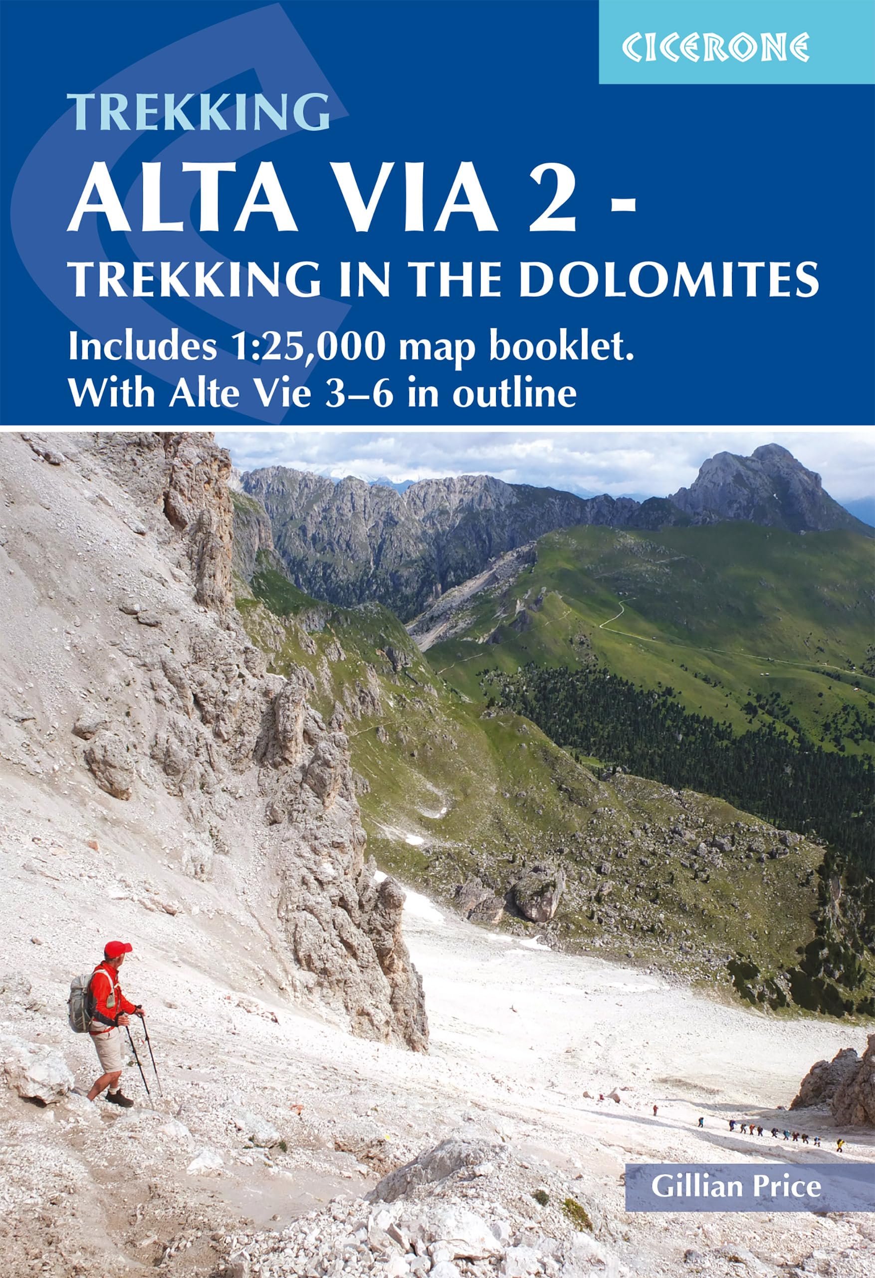 Alta Via: Trekking in the Dolomites: Includes 1:​25,​000 Map Booklet. With Alta Via 3-​6 in Outline (2)