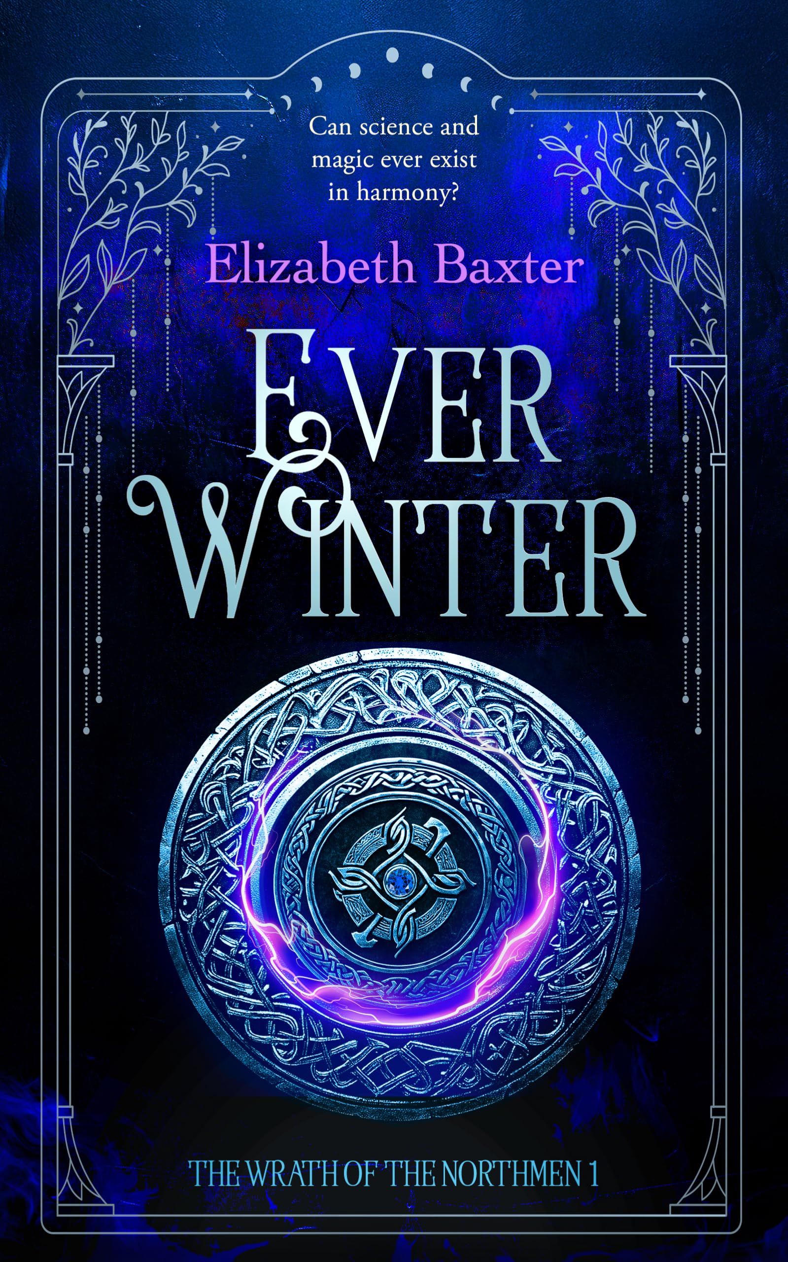 Everwinter: A fantasy epic: 1 (The Wrath of the Northmen)