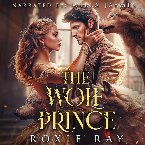 The Wolf Prince: The Royals of Presley Acres, Book 1