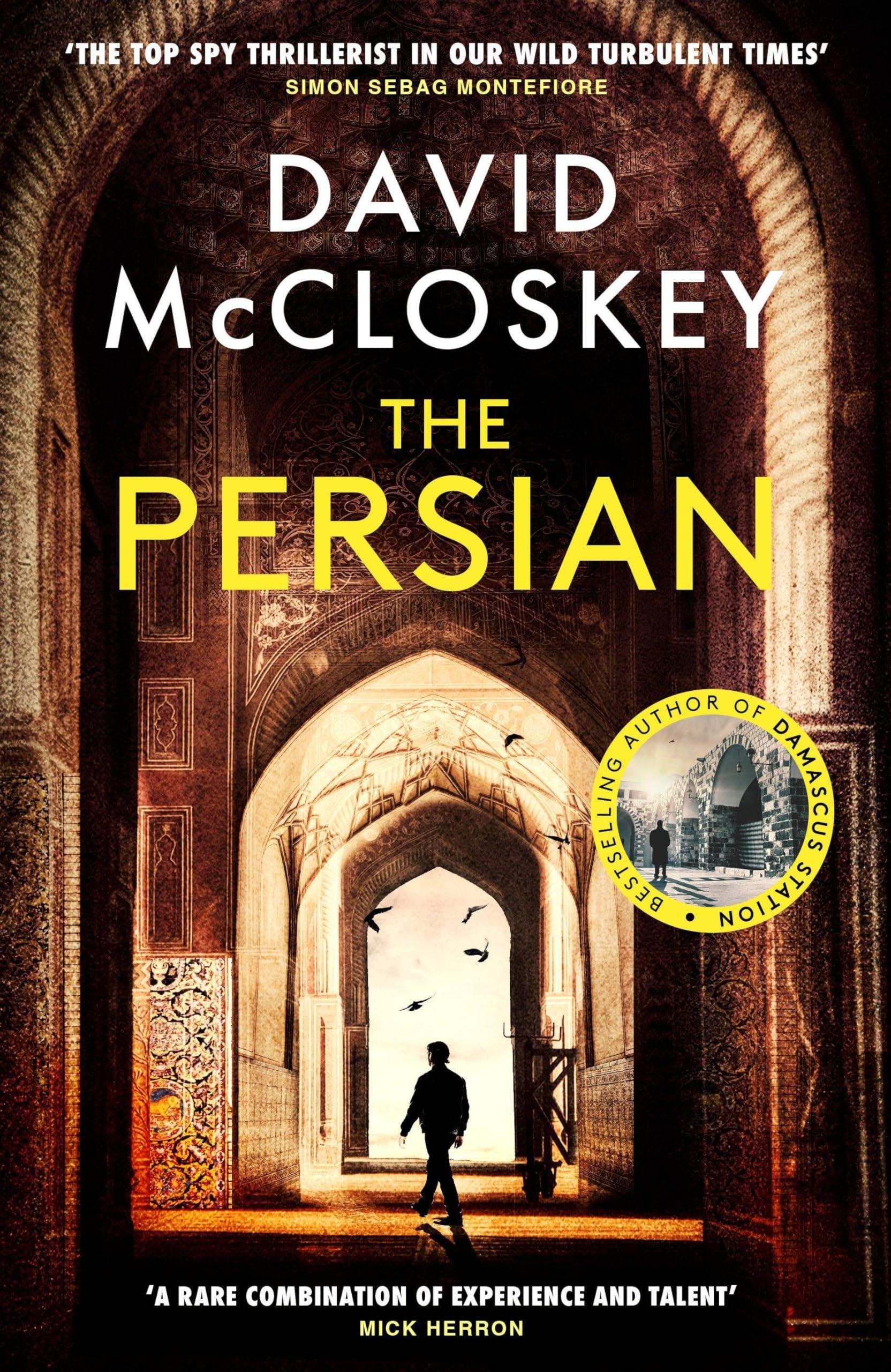 Buy The Persian: From Bestselling Author of DAMASCUS STATION and co-host of hit podcast THE REST IS CLASSIFIED: 4 (David McCloskey spy thriller) — BookShops.in