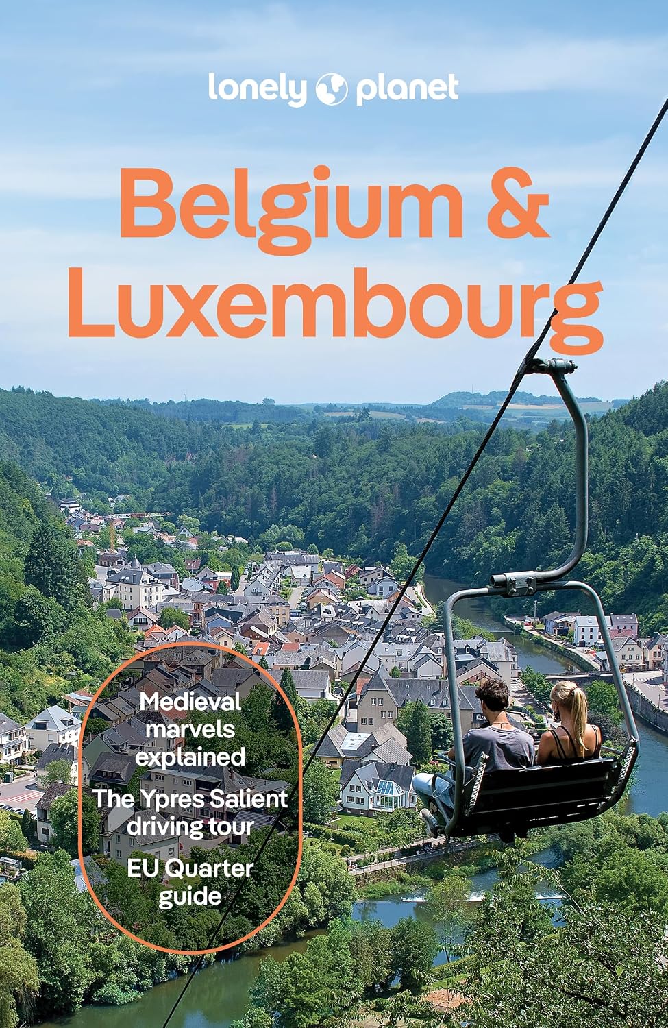 Lonely Planet Belgium & Luxembourg: Plan the Trip of a Lifetime | Detailed Itineraries & Maps | Insider Tips | Covers : Brussels, Ghent, Bruges, Antwerp, Wallonia and more (Travel Guide)