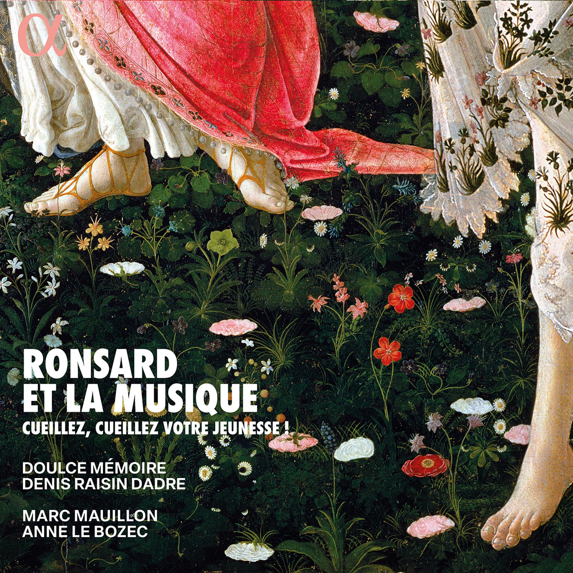 Ronsard et la musique. Cueillez, cueillez votre jeunesse !