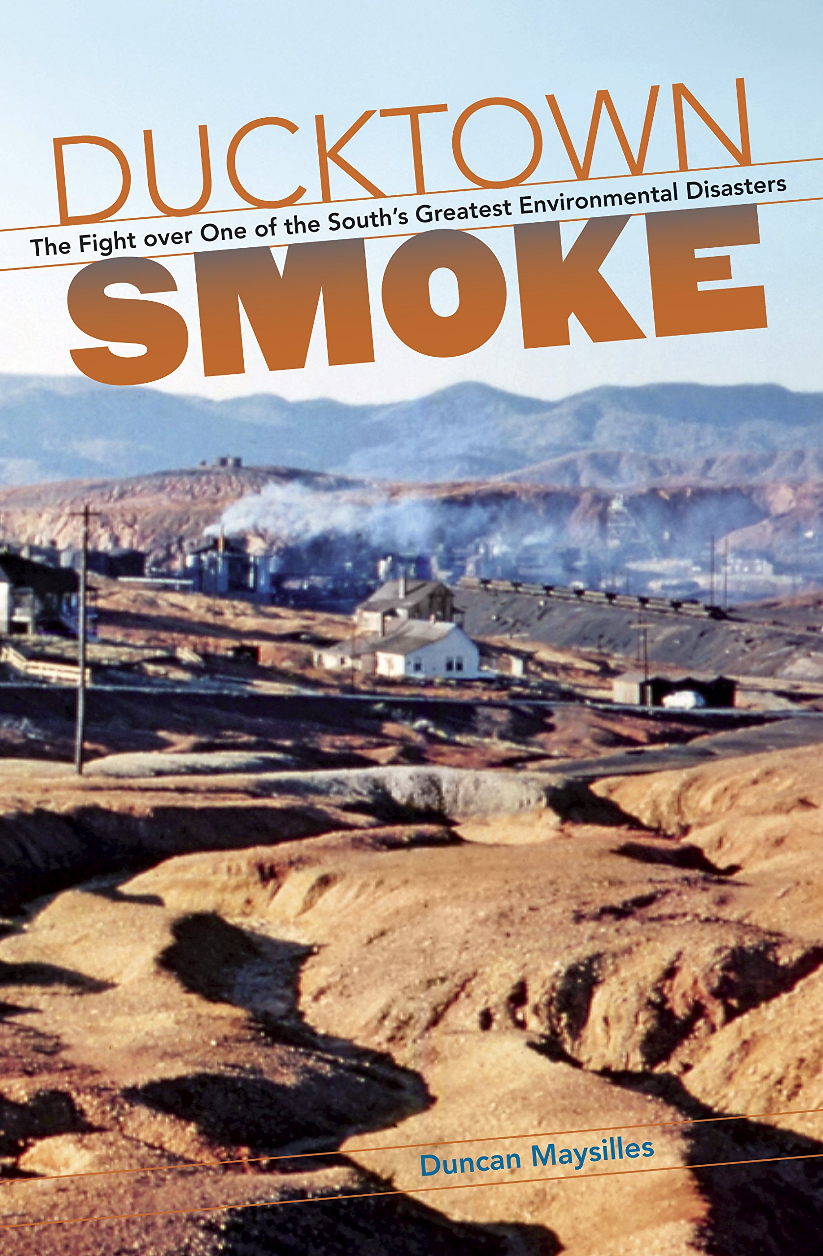 Read Book Ducktown Smoke The Fight Over One Of The South S Greatest Environmental Disasters Download Book Juiceproducer Nanana Fr