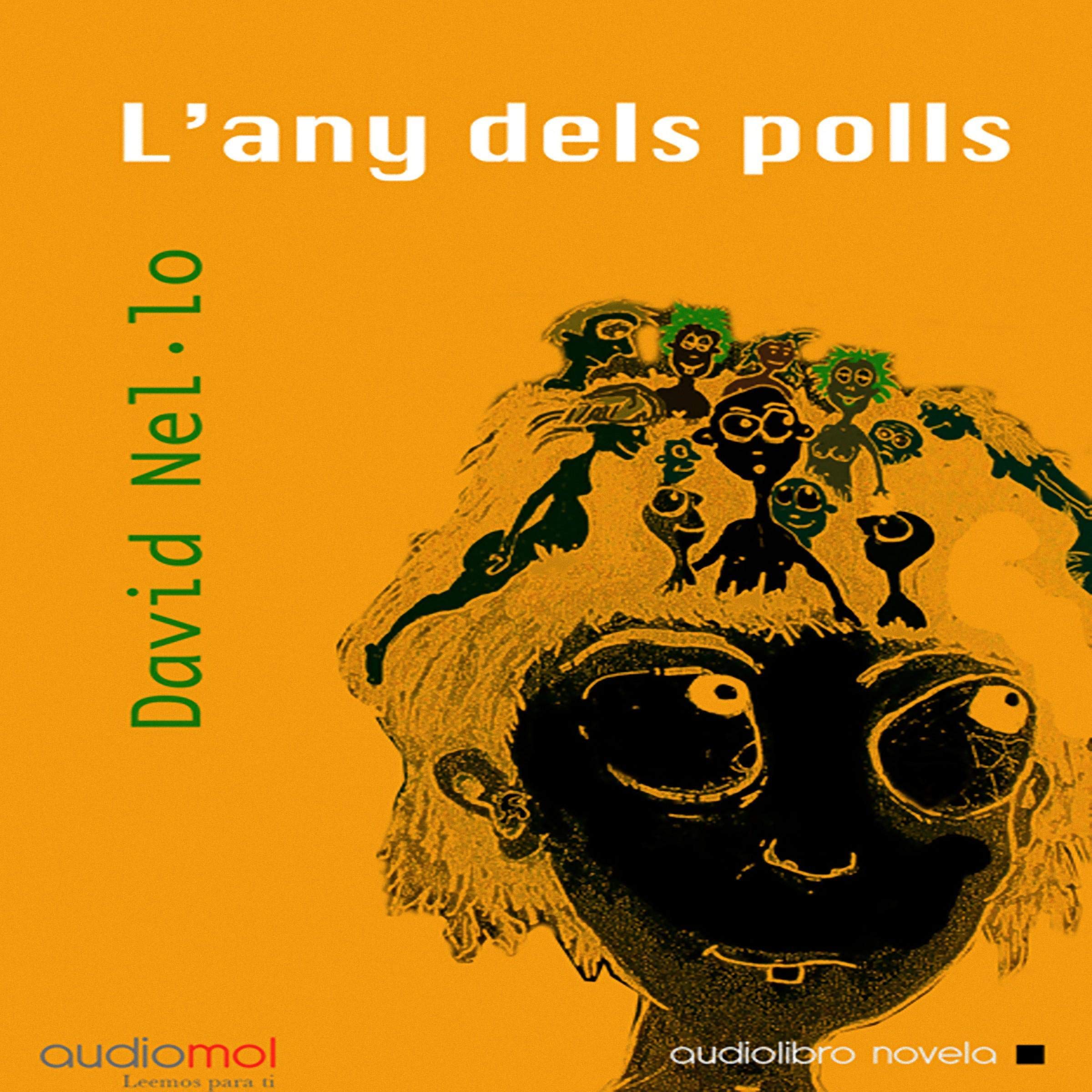 L´any dels polls [The Year of the Lice] (Audiolibro en Catalán)