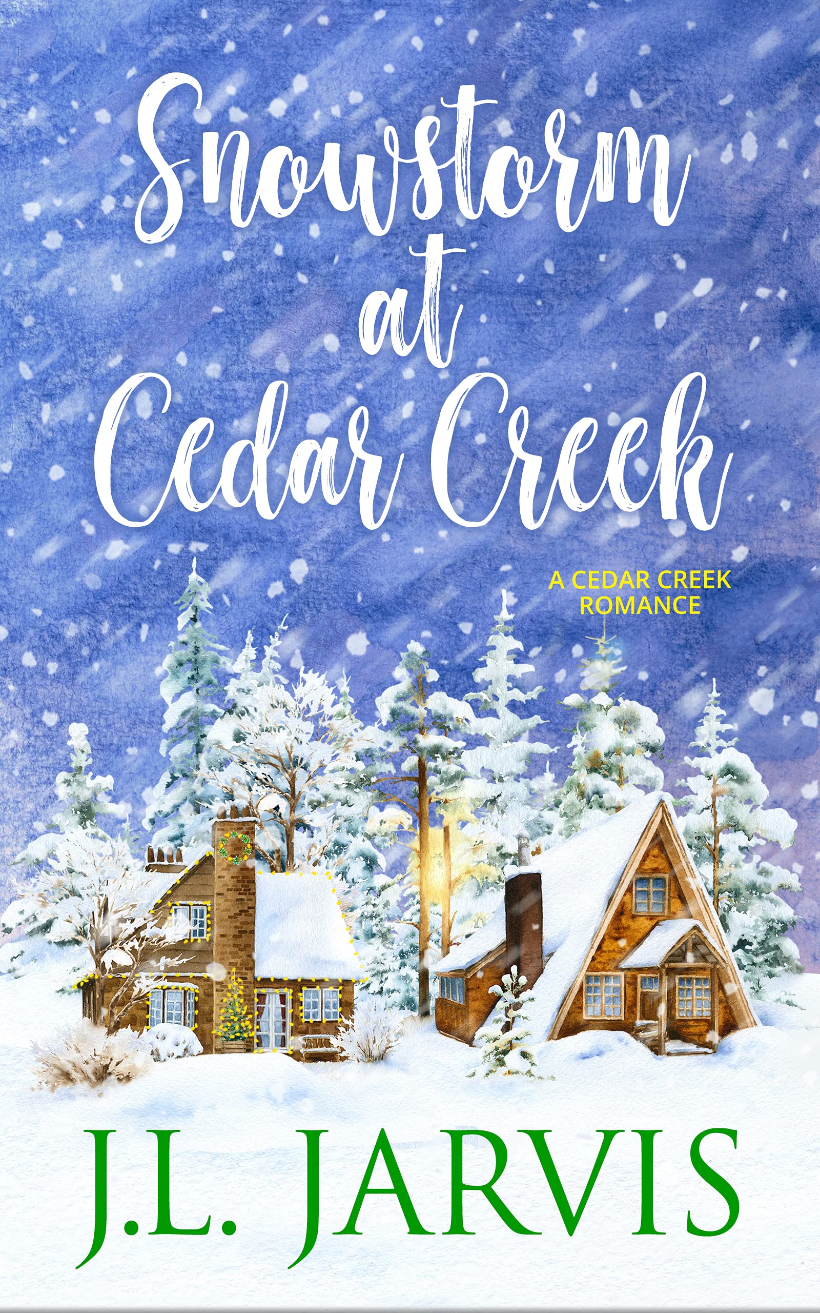 Snowstorm at Cedar Creek: A Sweet Small-Town Holiday Romance