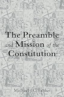 The Preamble and Mission of the Constitution