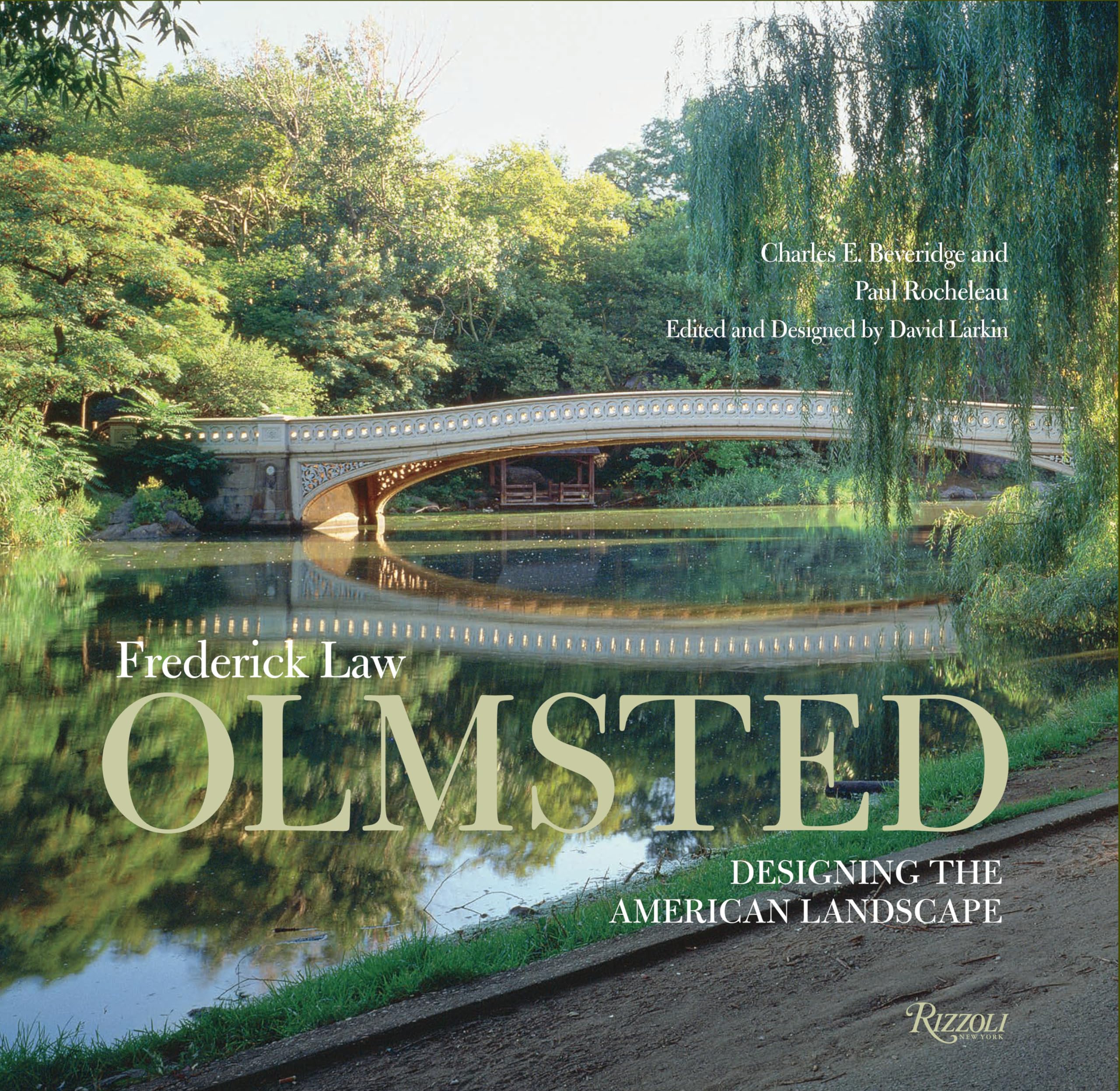 Frederick Law Olmsted: Designing the American Landscape