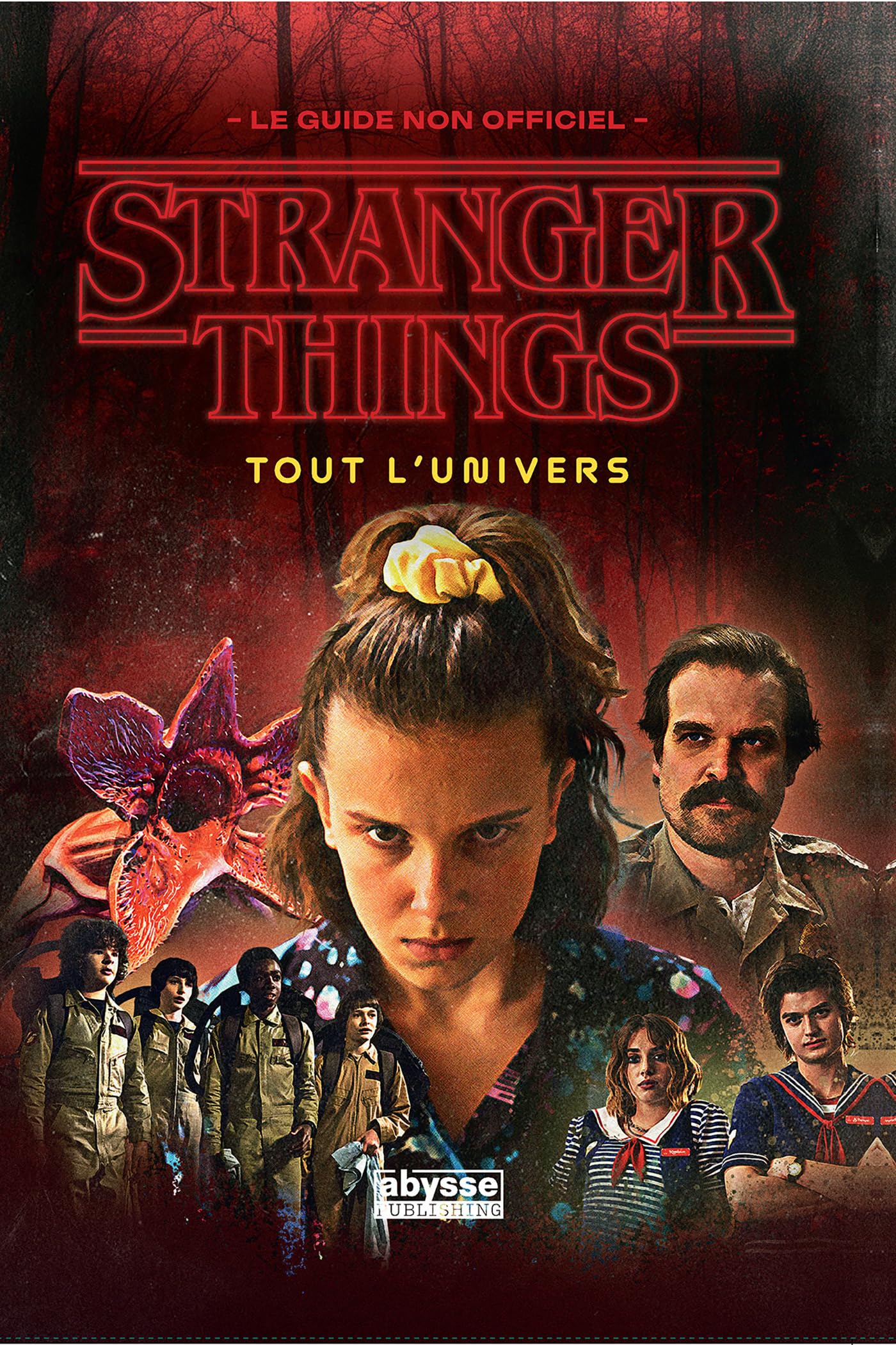 STRANGER THINGS : TOUT L'UNIVERS