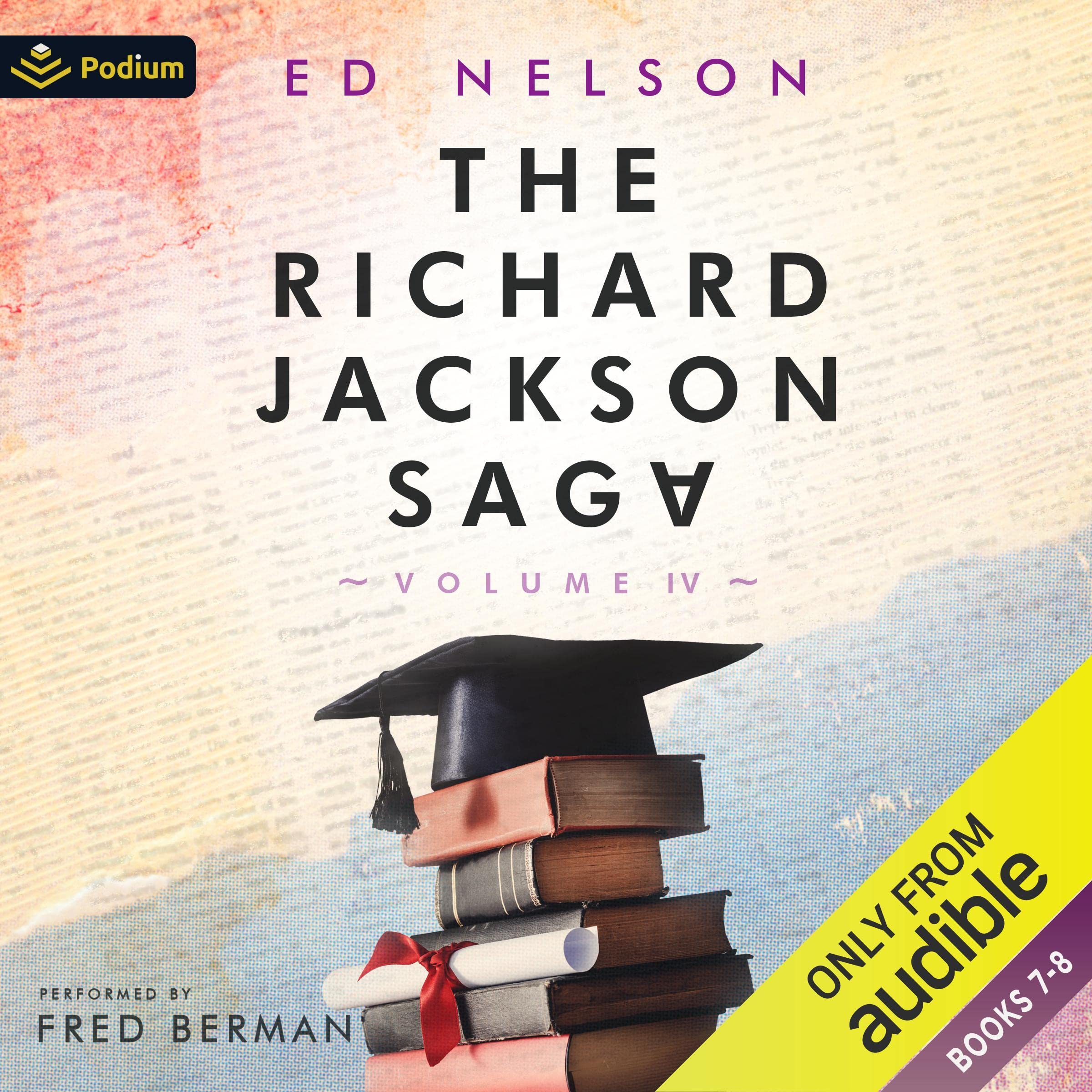 The Richard Jackson Saga: Volume IV