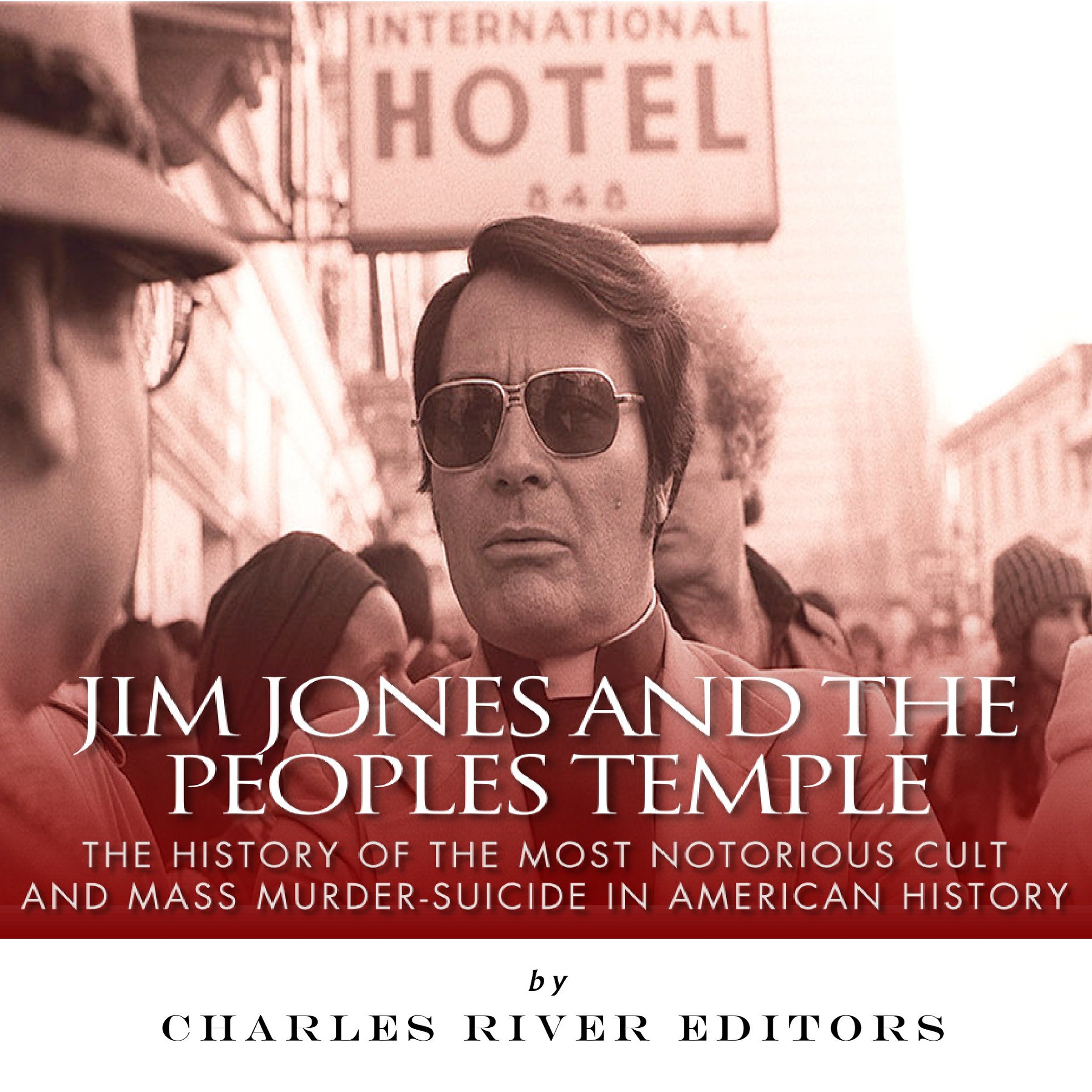 Jim Jones and the Peoples Temple