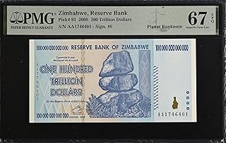 Zimbabwe 100 Trillion Dollars 2008 AA P-91 Banknote PMG 67 Superb Gem Uncirculated EPQ Rare