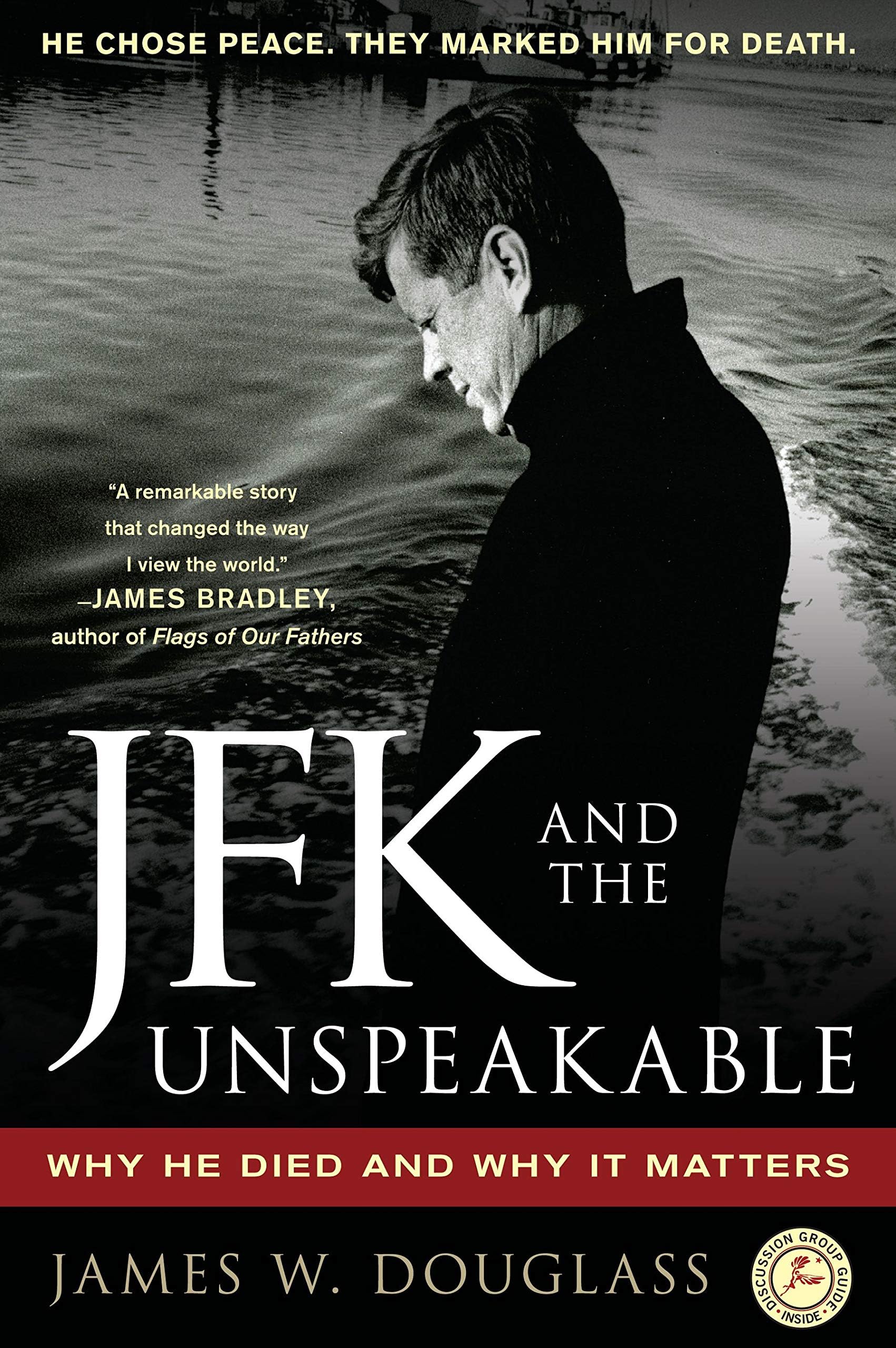 Touchstone JFK and the Unspeakable: Why He Died and Why It Matters