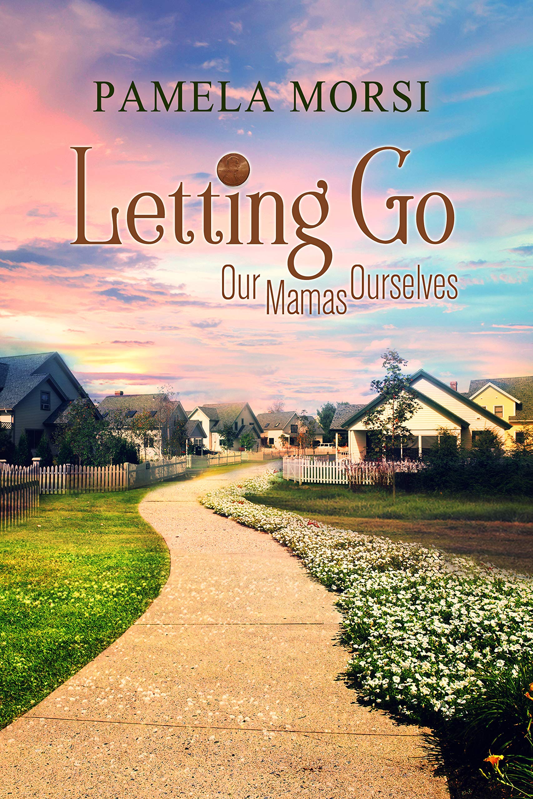 Letting Go (Our Mamas, Ourselves)